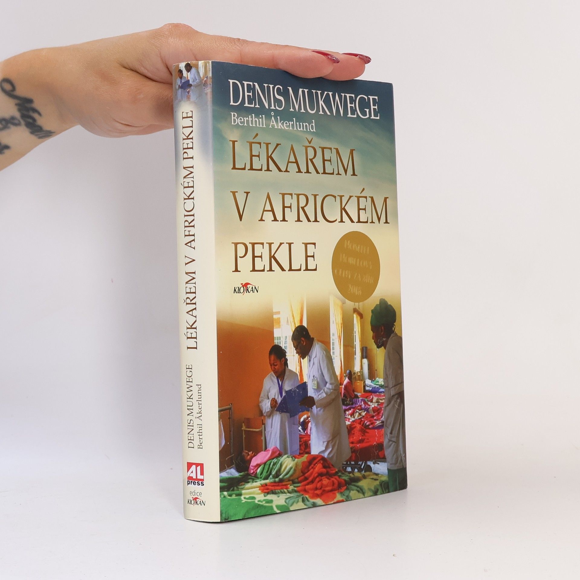 Denis Mukengere Mukwege Lékařem v africkém pekle