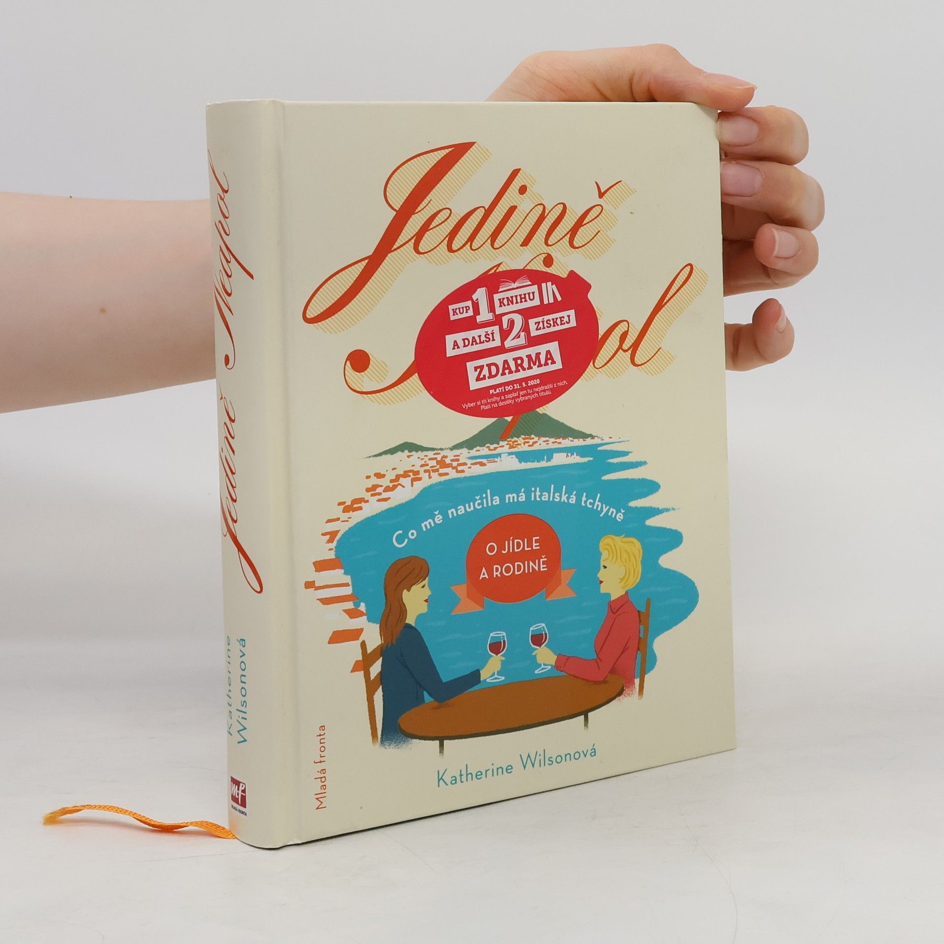 Katherine Wilson Jedině Neapol. Co mě naučila má italská tchyně o jídle a rodině