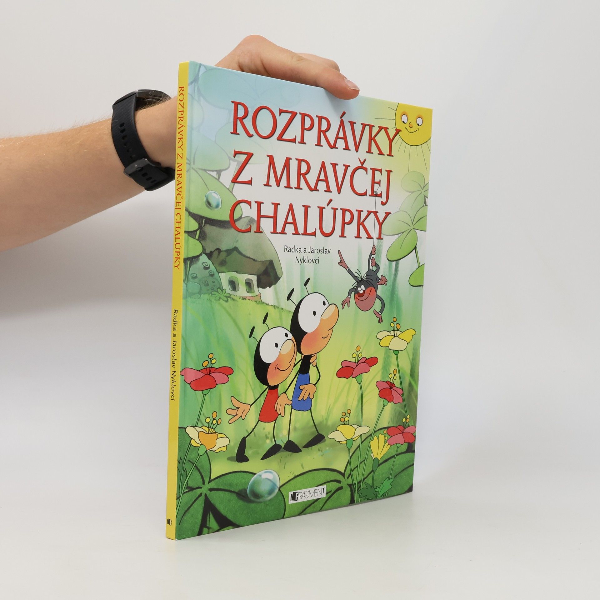 Radka Nyklová Rozprávky z mravčej chalúpky