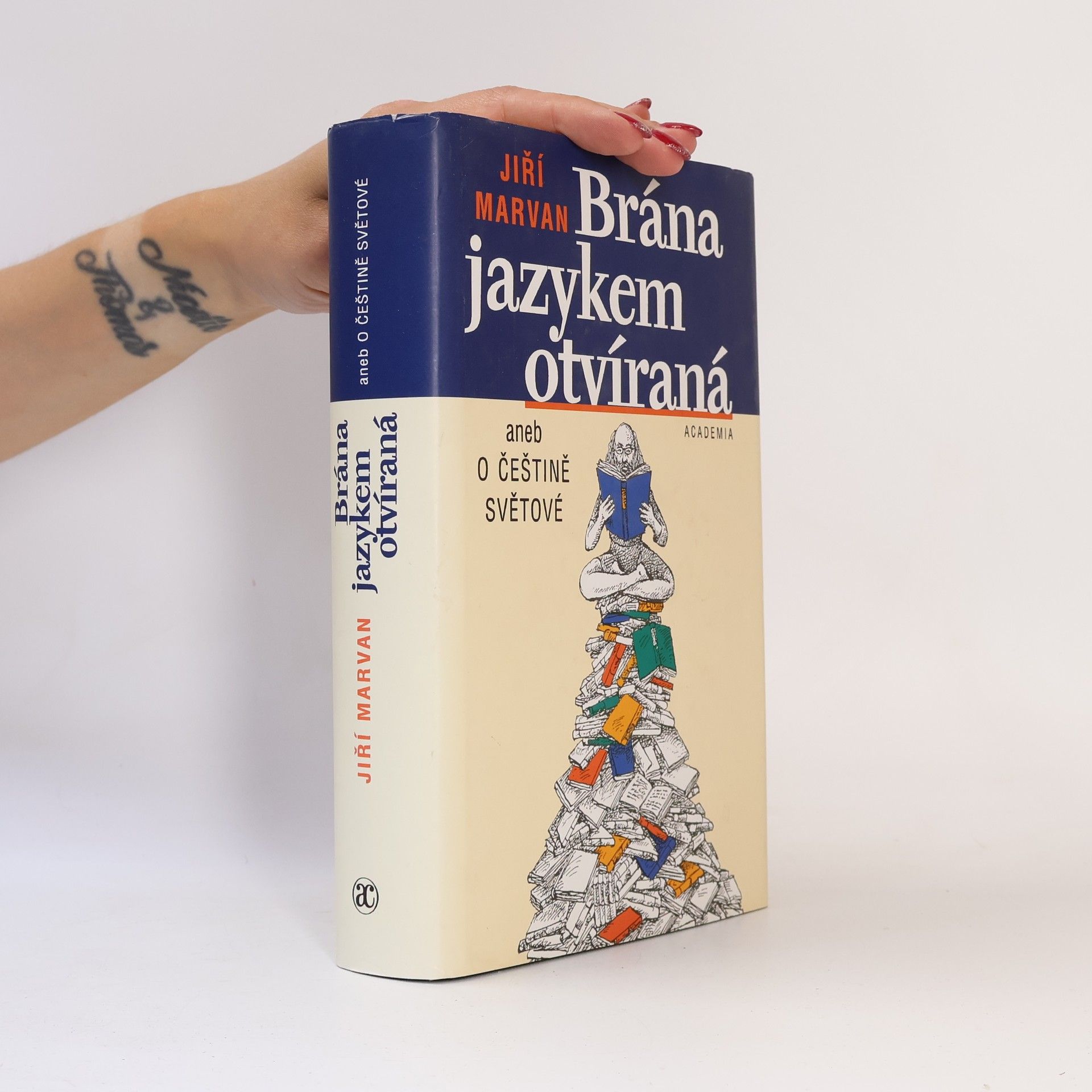 Jiří Marvan Brána jazykem otvíraná aneb o češtině světové