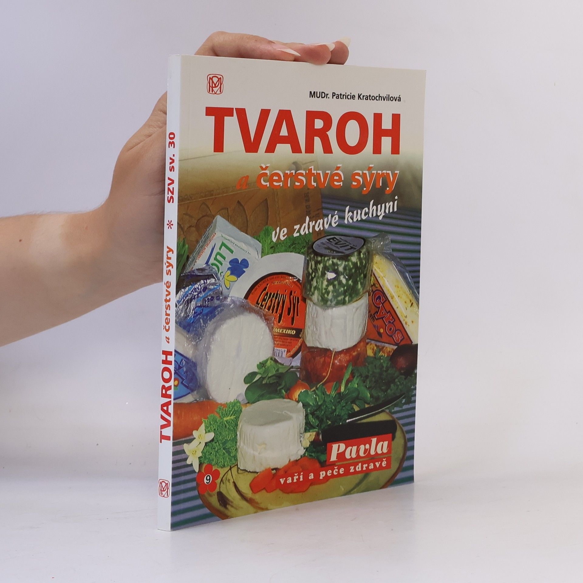 Tvaroh a čerstvé sýry ve zdravé kuchyni