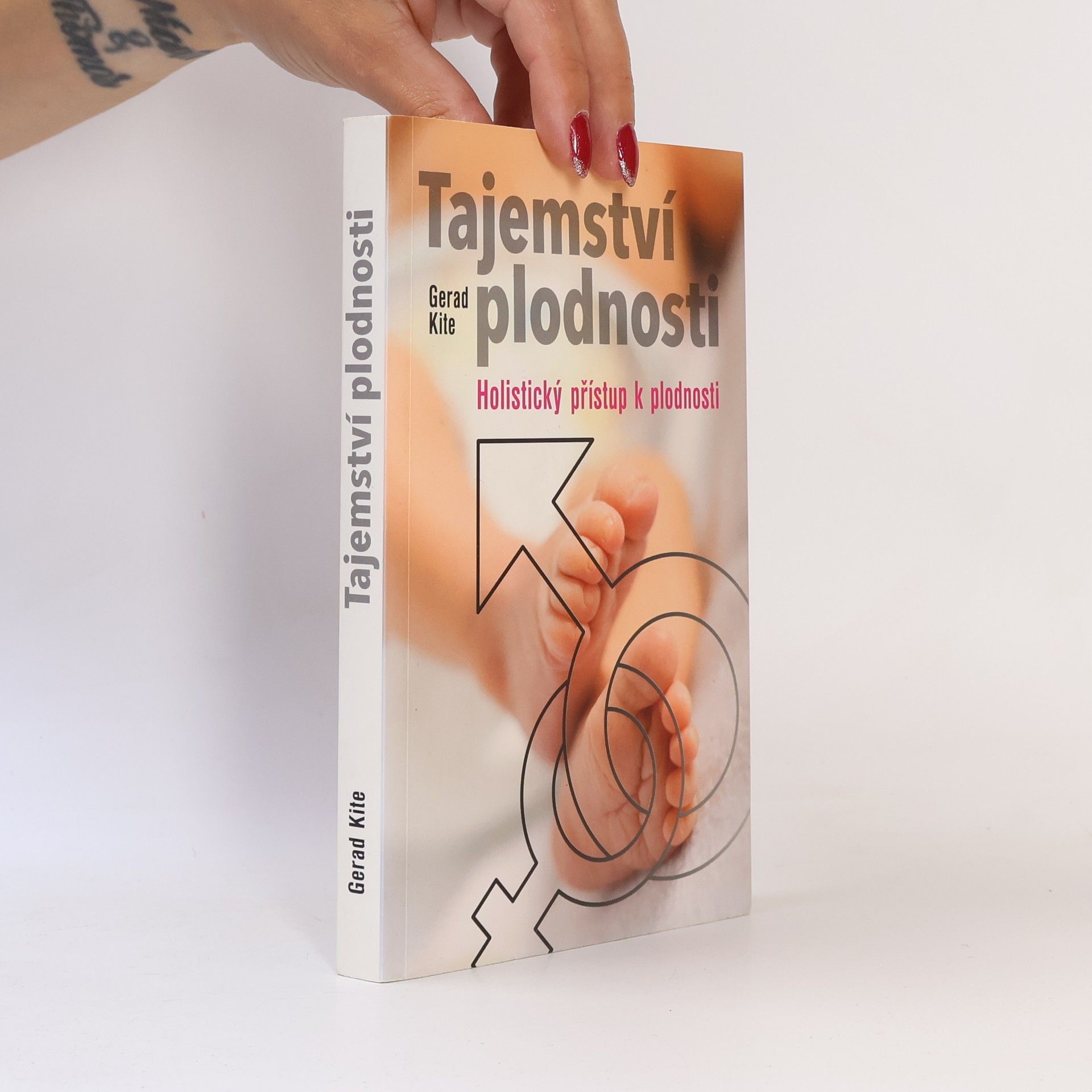 Gerad Kite Tajemství plodnosti: Holistický přístup k plodnosti