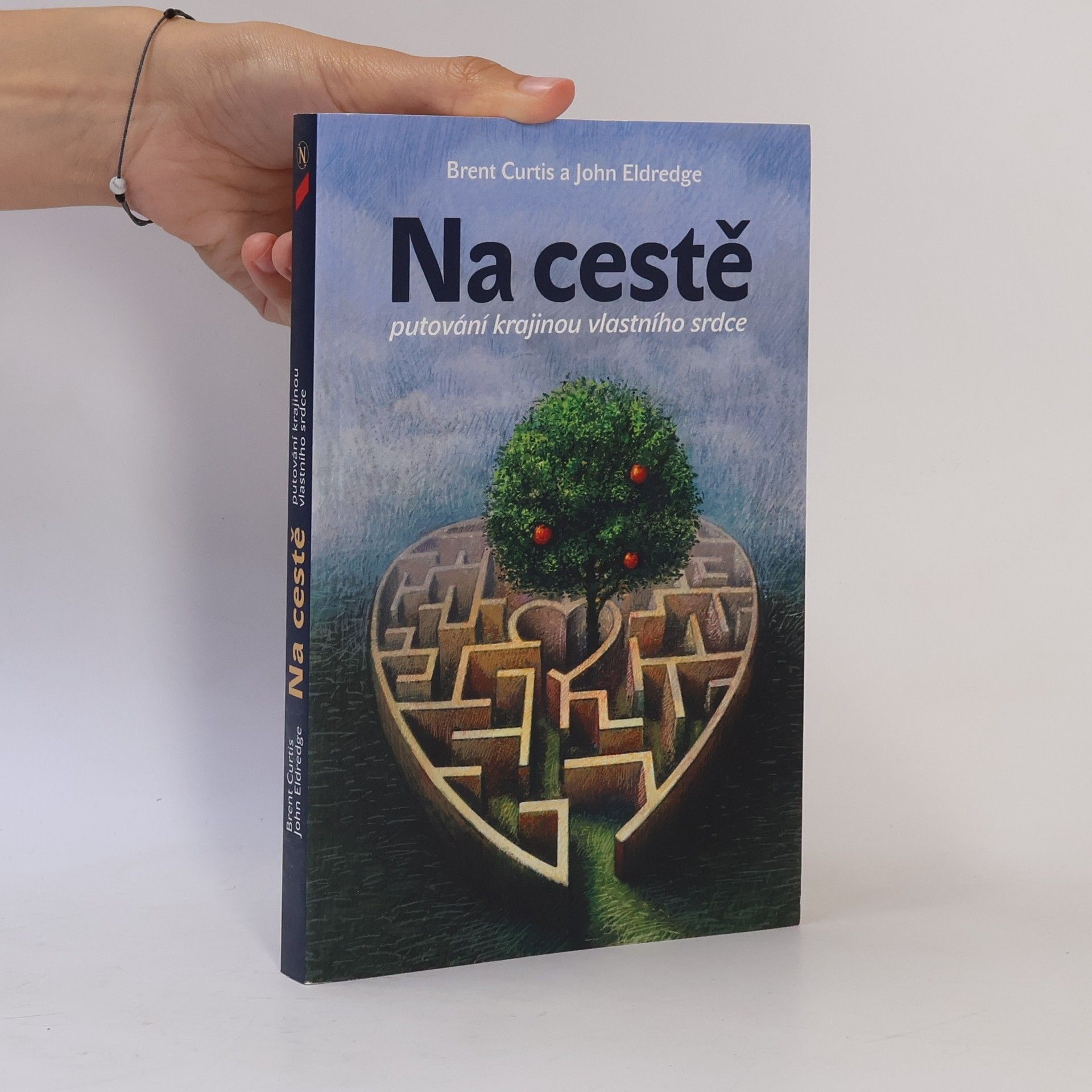 John Eldredge Na cestě: Putování krajinou vlastního srdce