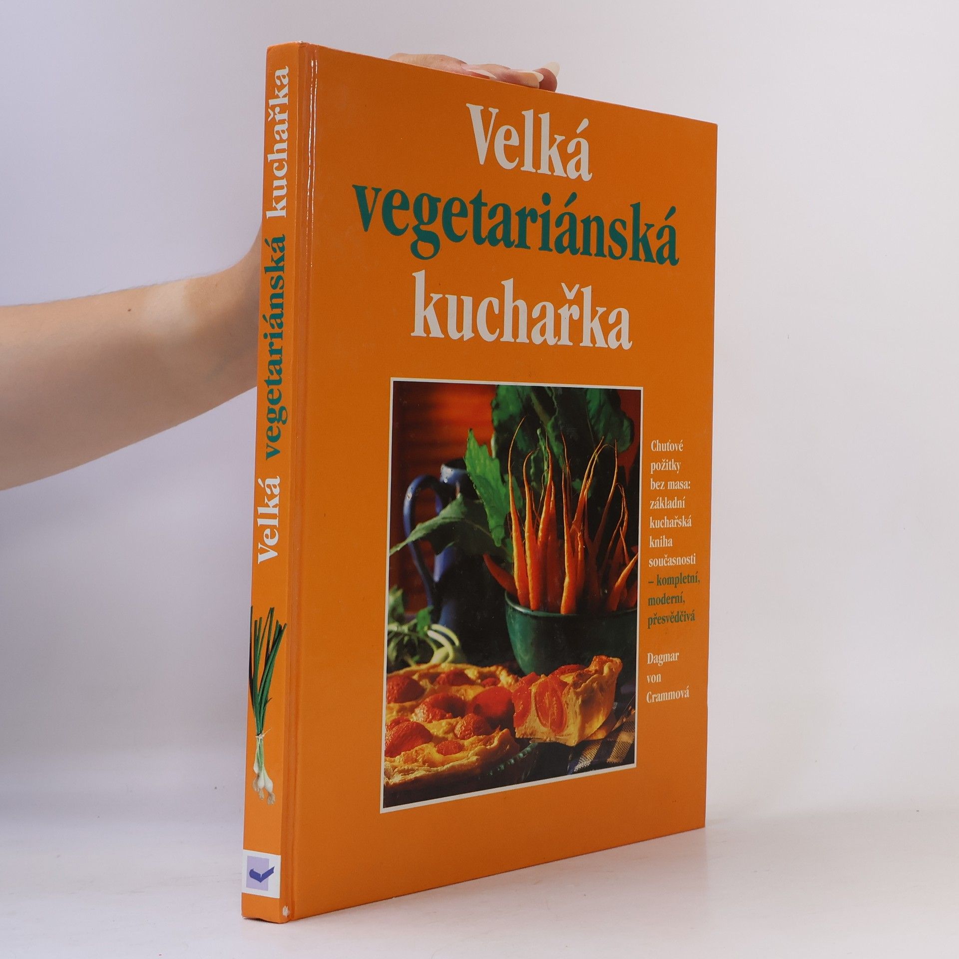 Dagmar von Cramm Velká vegetariánská kuchařka