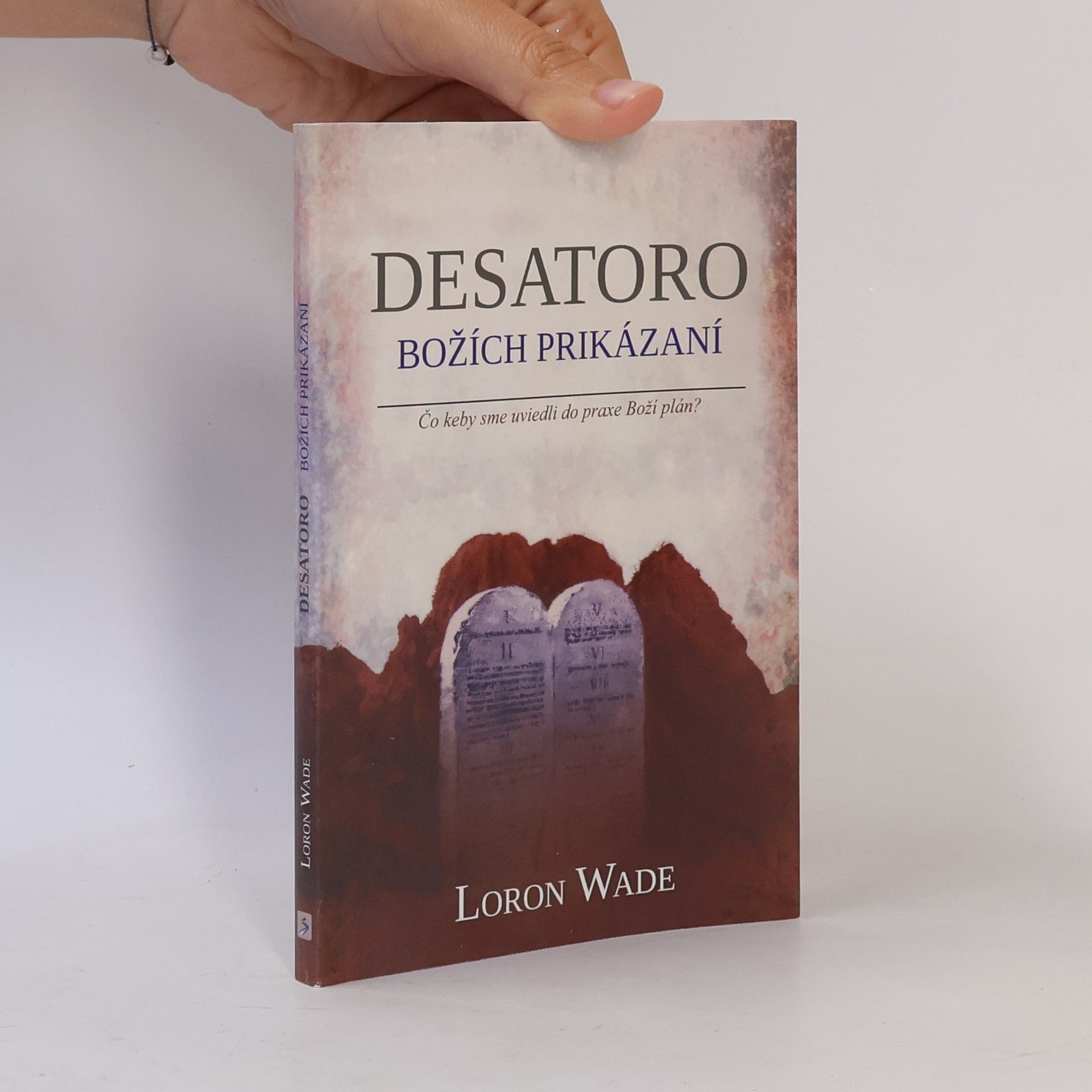 Loron Wade Desatoro božích přikázání