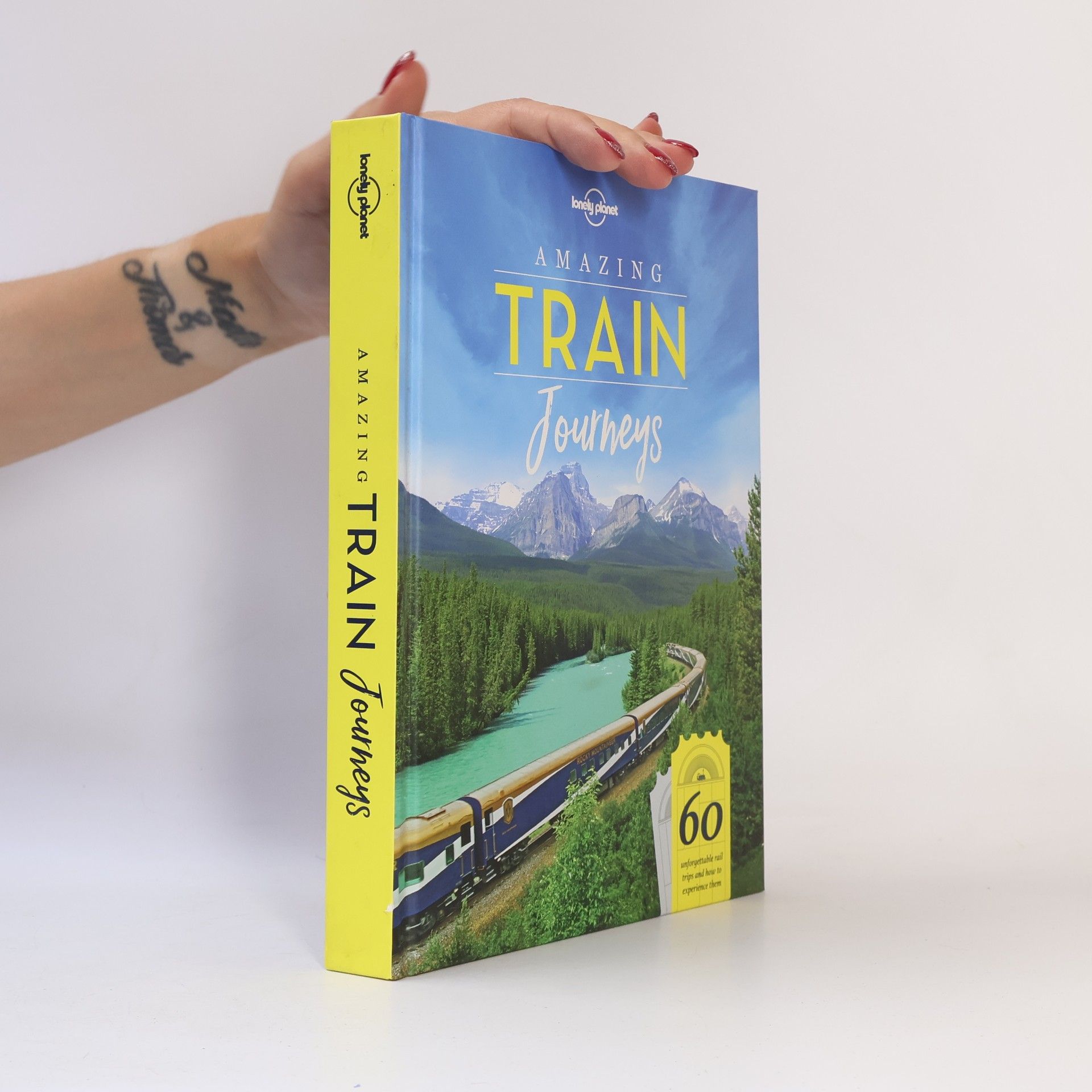 Planet Lonely Lonely Planet: Amazing Train Journeys