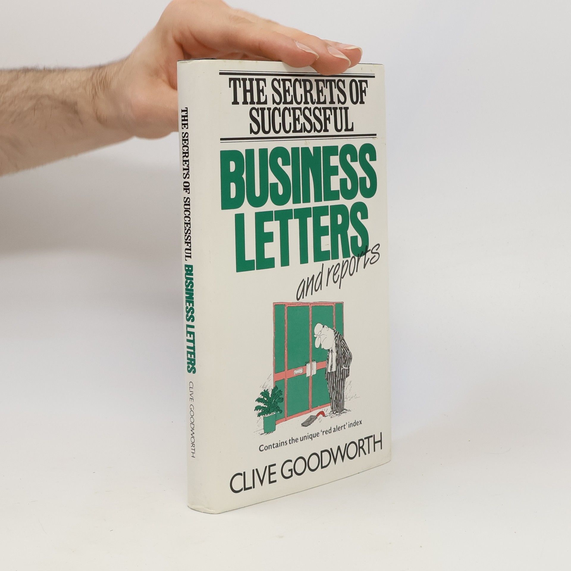 Clive T. Goodworth The Secrets of Successful Business Letters and Reports