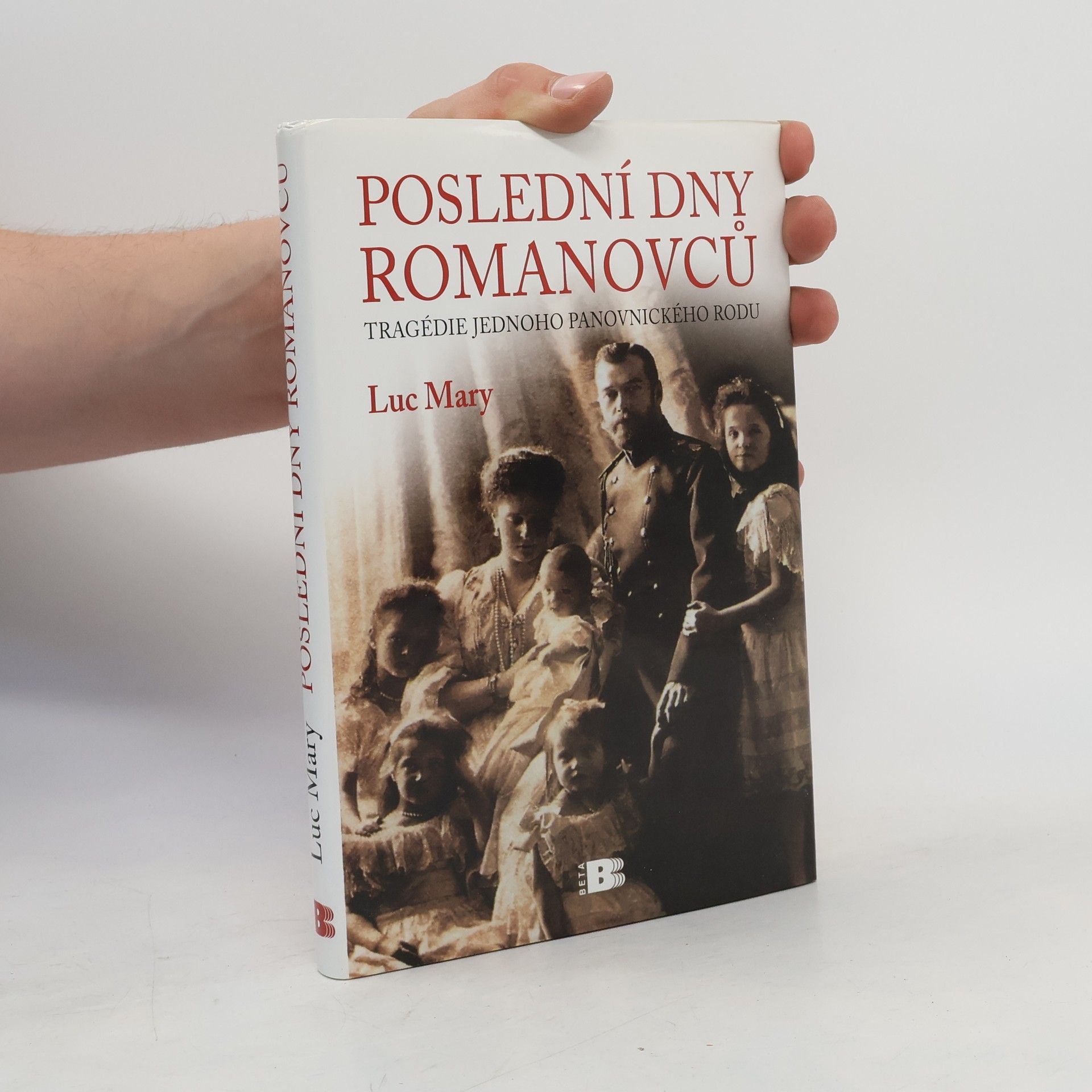 Luc Mary Poslední dny Romanovců