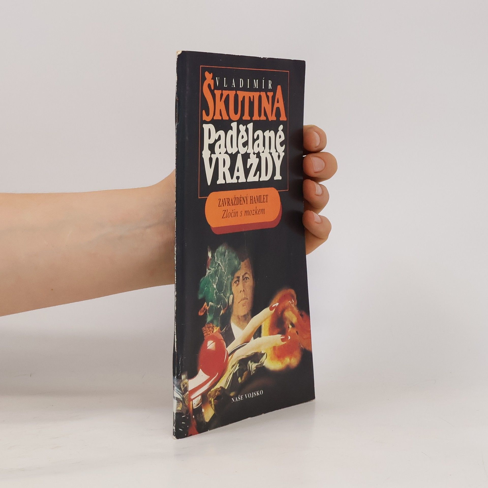 Vladimír Škutina Padělané vraždy: Zavražděný Hamlet / Zločin s mozkem