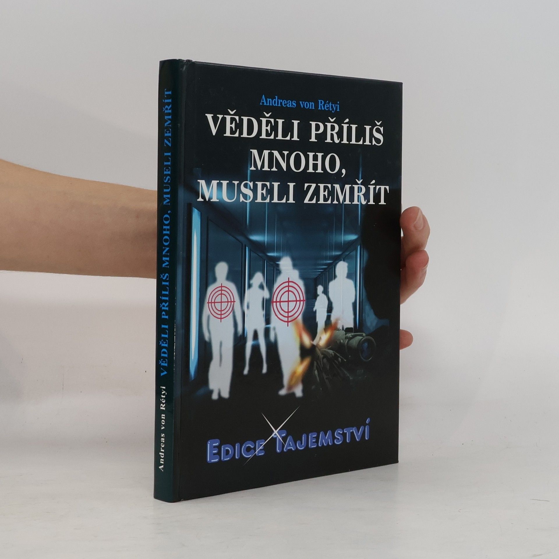 Andreas von Rétyi Věděli příliš mnoho, museli zemřít