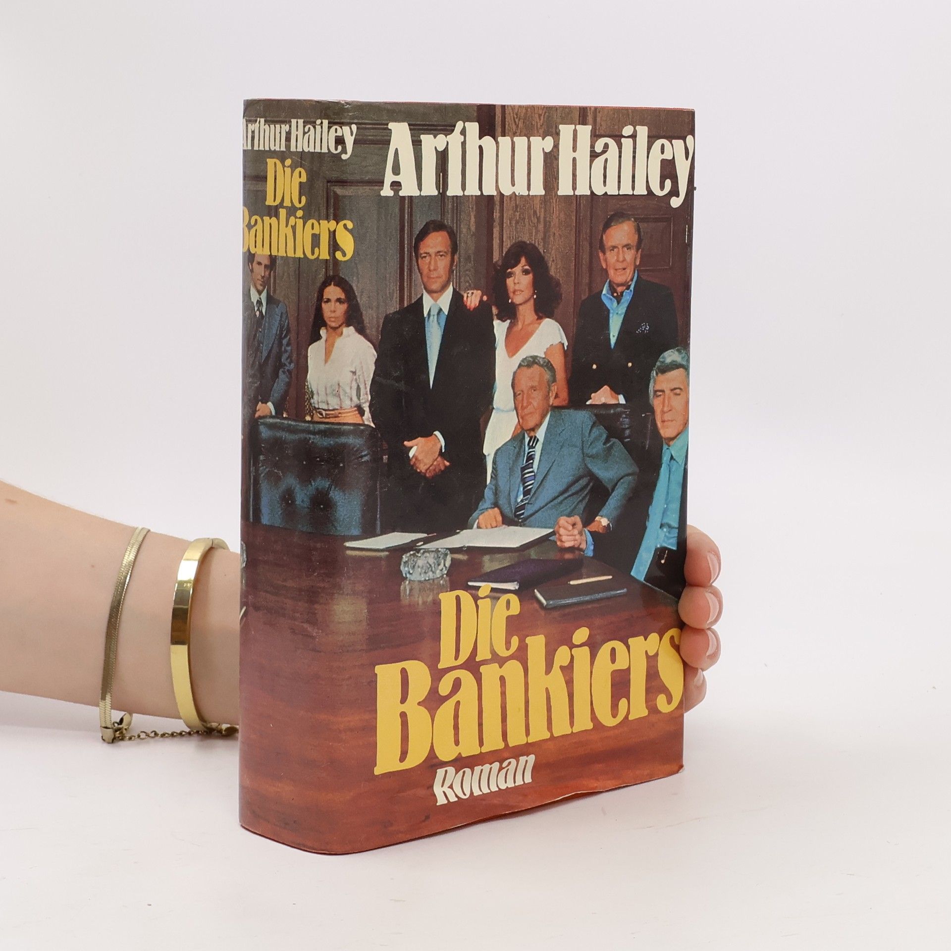 Arthur Hailey Die Bankiers