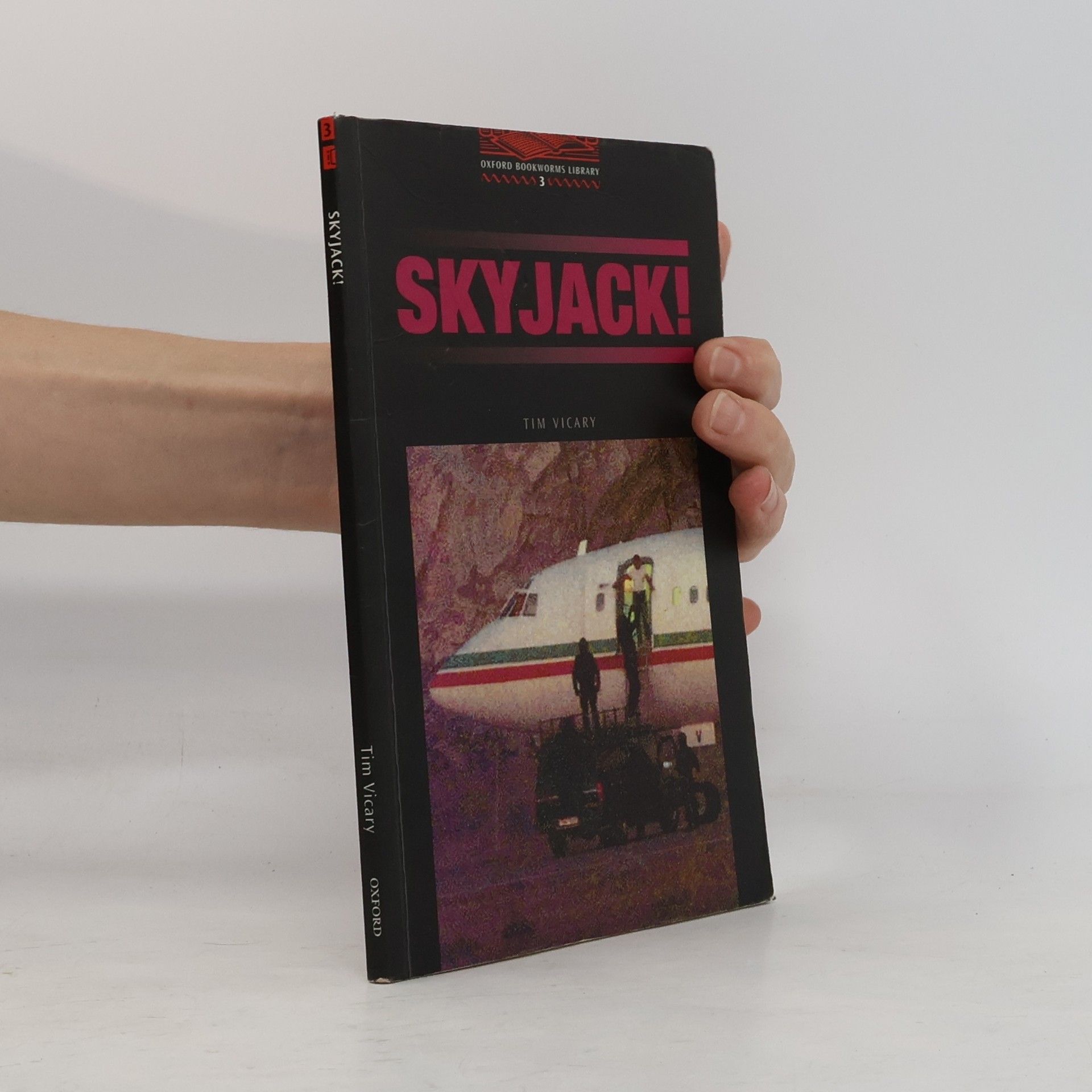 Tim Vicary Oxford Bookworms Library - 3: Skyjack!