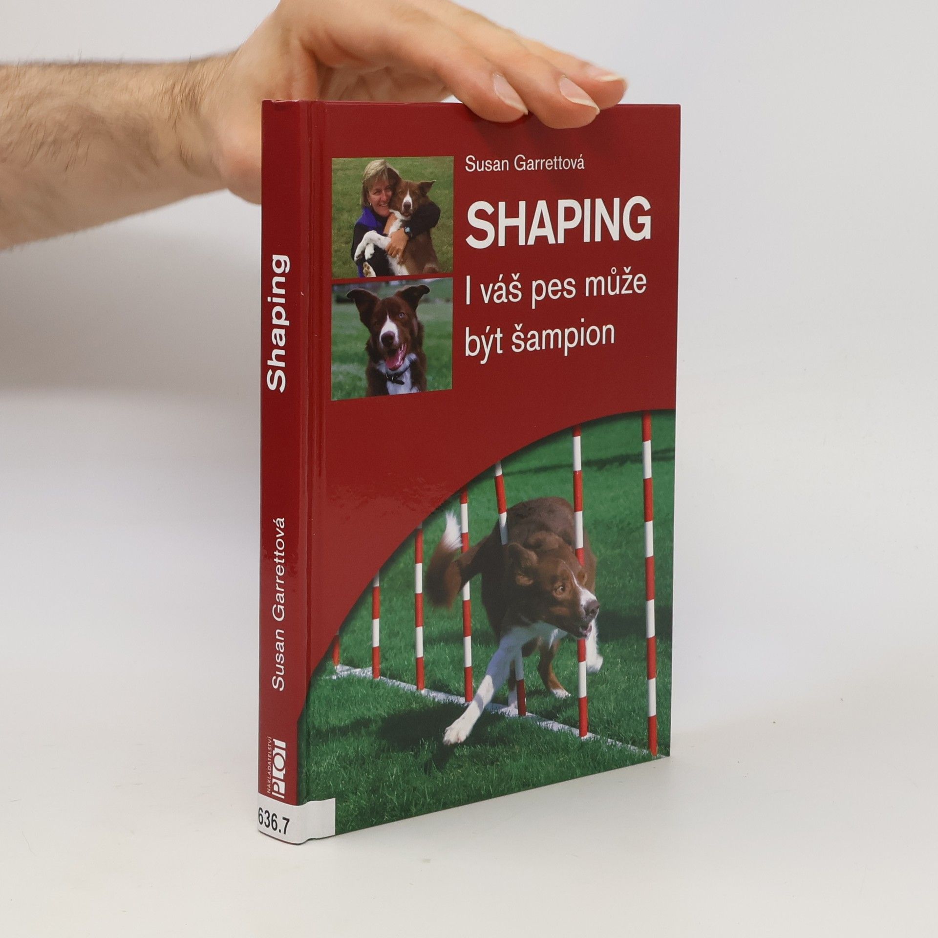 Susan Garrett Shaping. I váš pes může být šampion