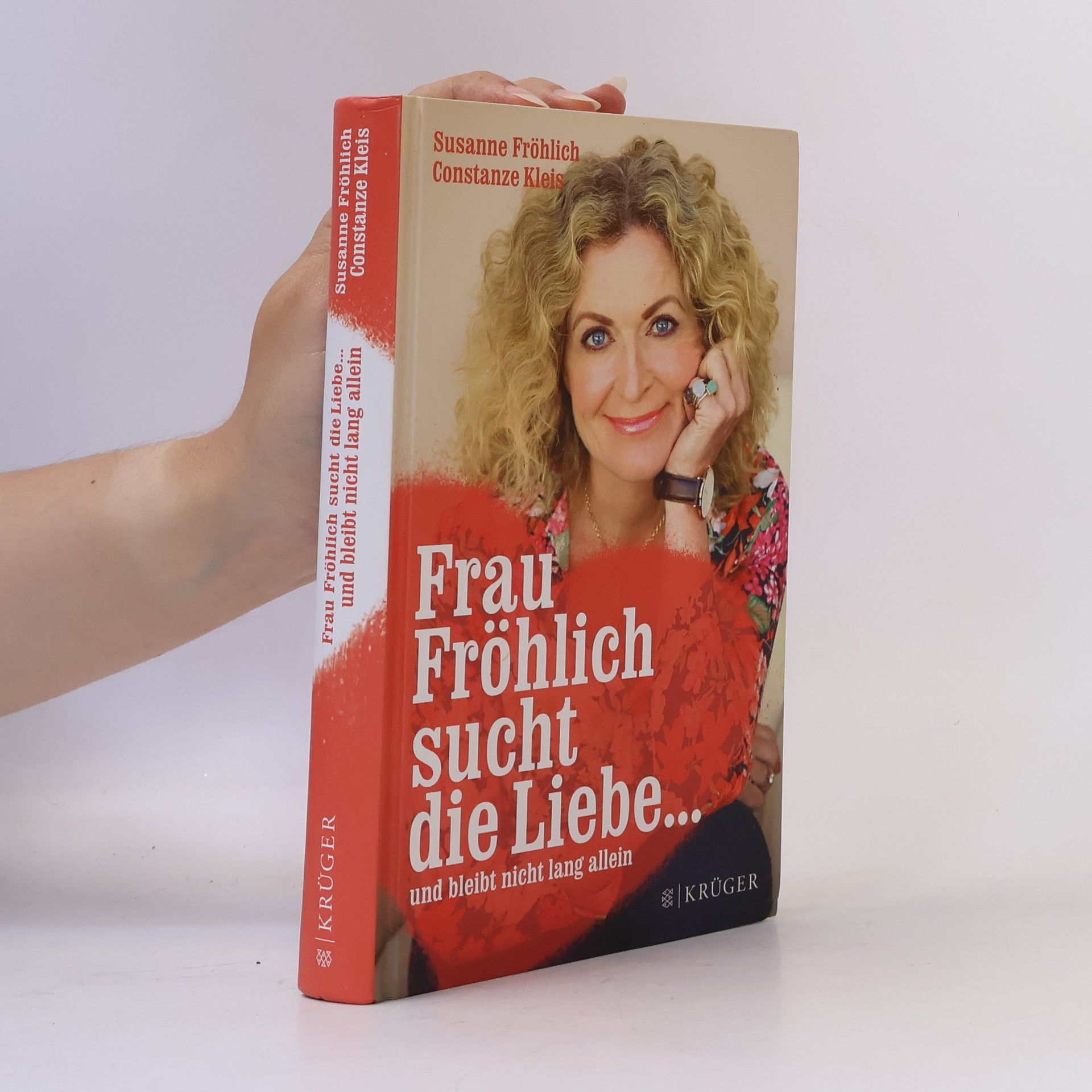 Susanne Fröhlich Frau Fröhlich sucht die Liebe ...