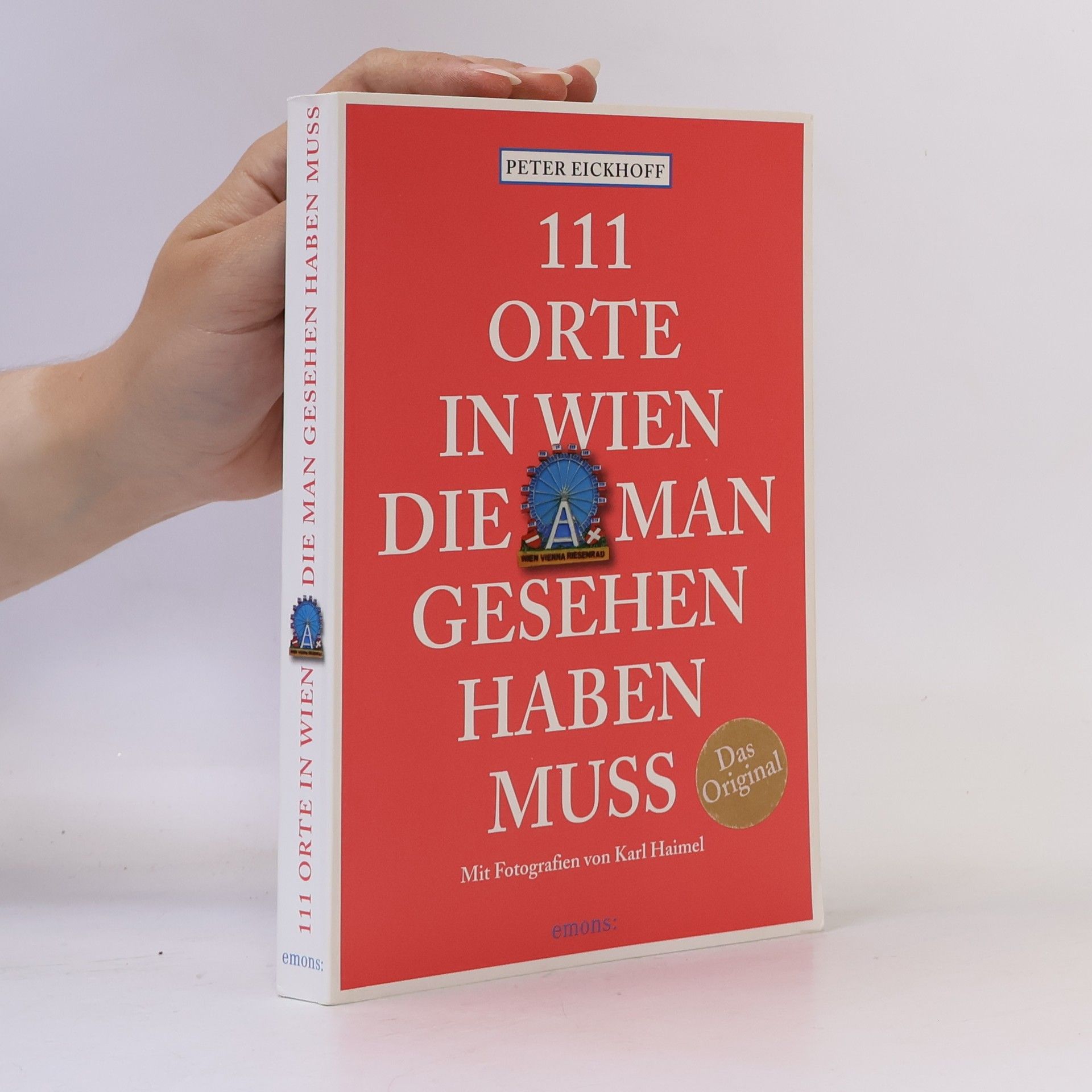 Autores varios 111 Orte in Wien, die man gesehen haben muss