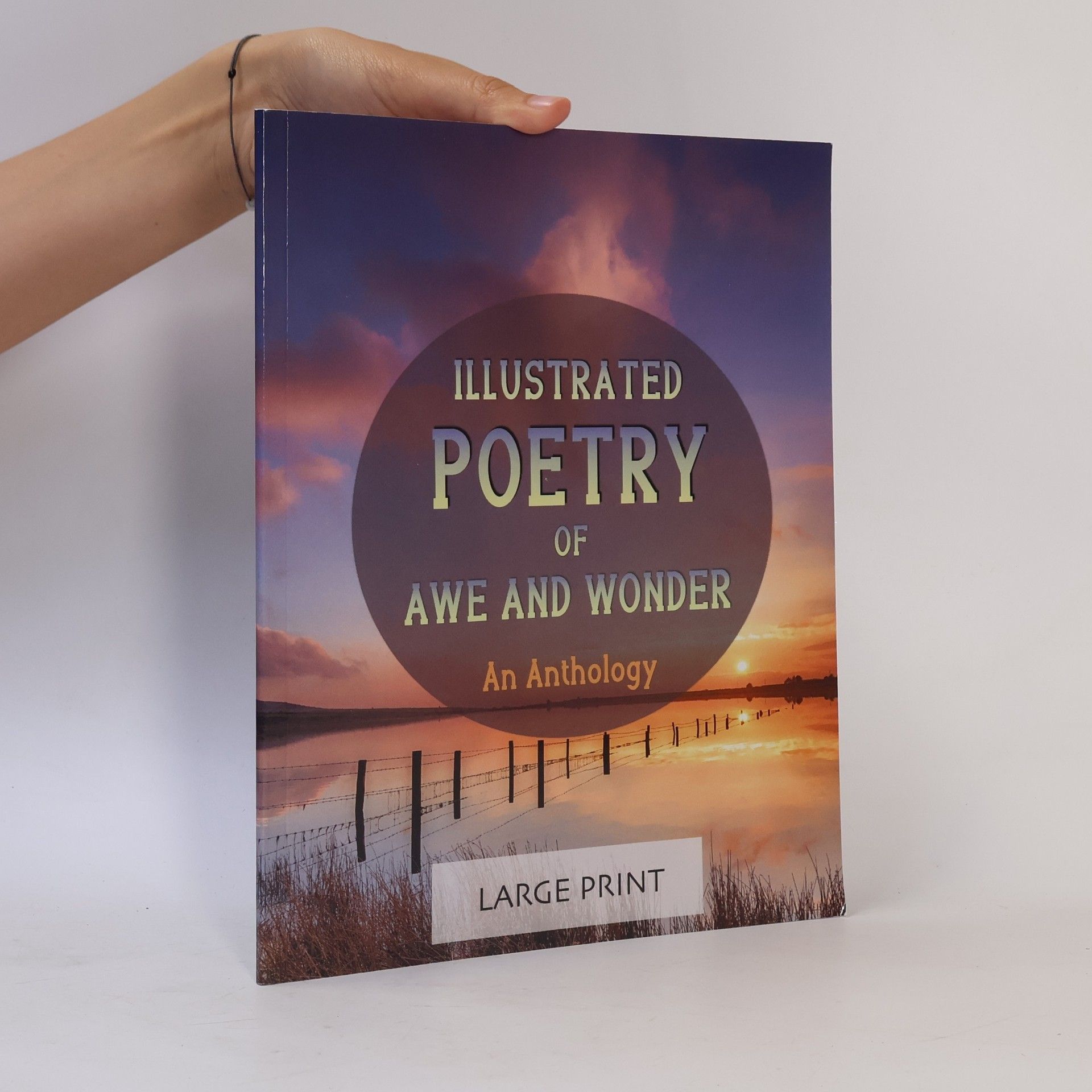 Unforgettable Notes Illustrated Classic Poetry: Large Print: Illustrated Poetry of Awe and Wonder