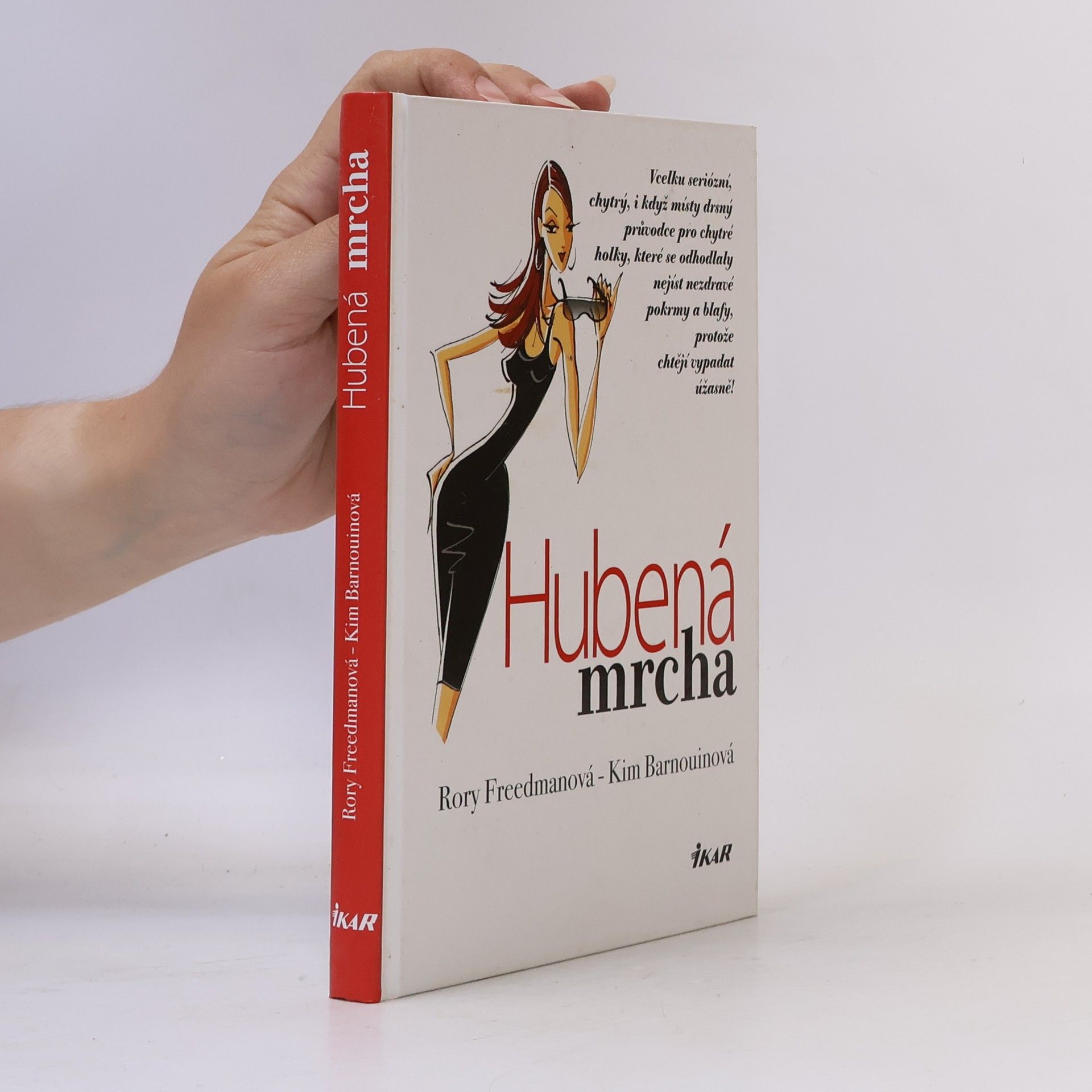 Rory Freedman Hubená mrcha