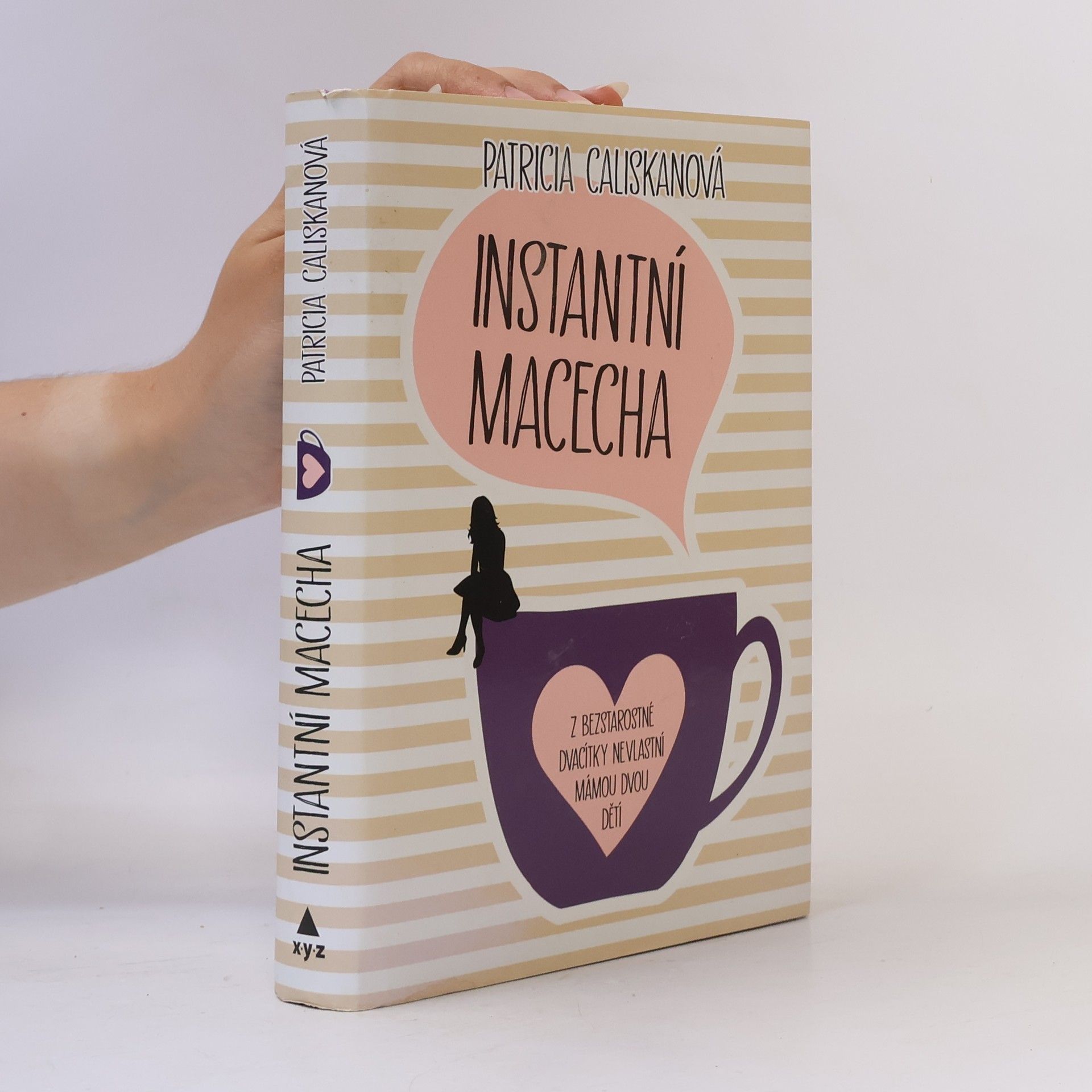 Patricia Caliskan Instantní macecha
