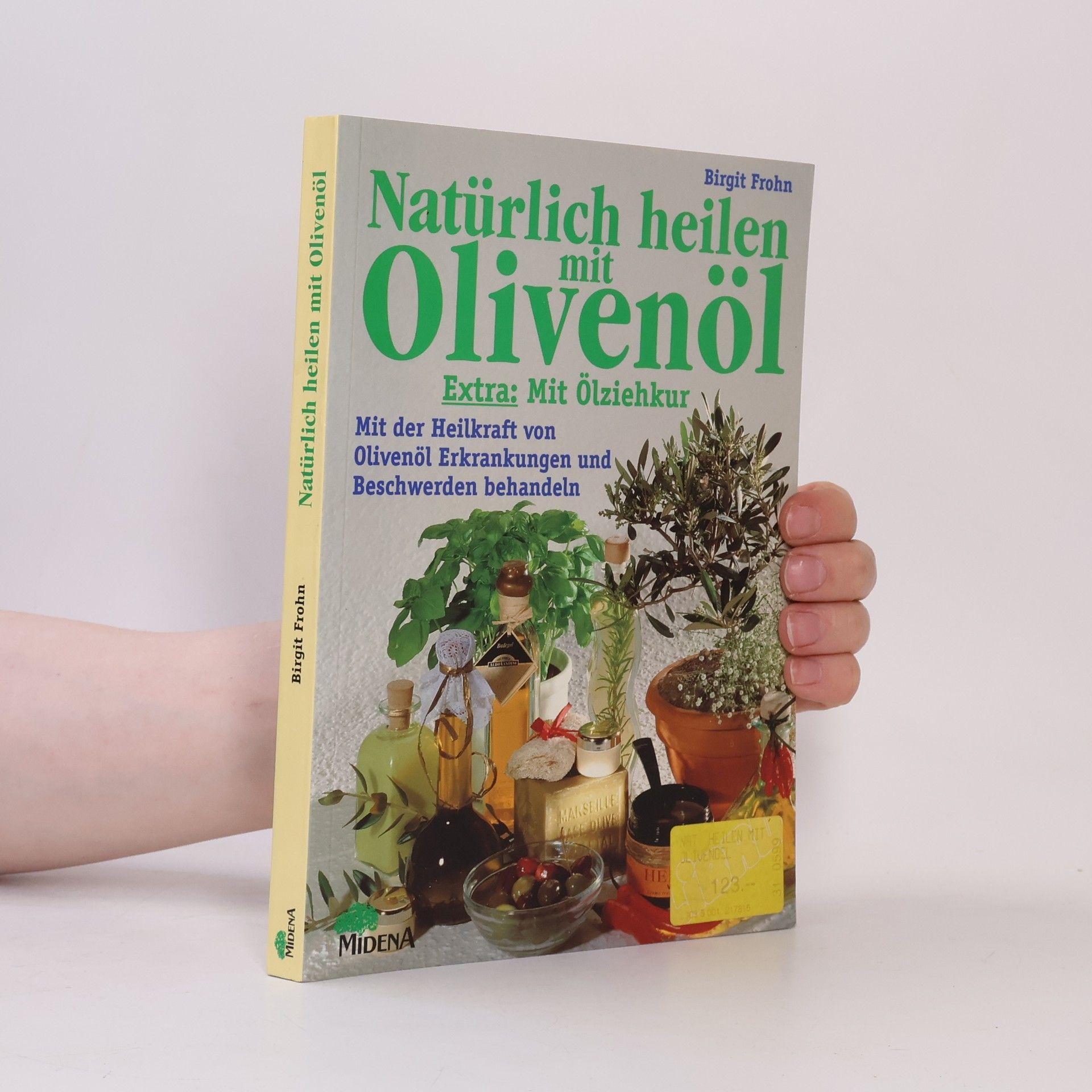 Natürlich heilen mit Olivenöl