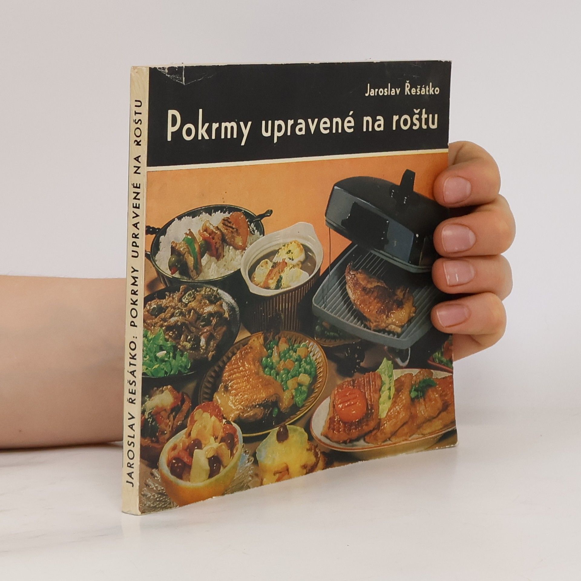 Jaroslav Řešátko Pokrmy upravené na roštu
