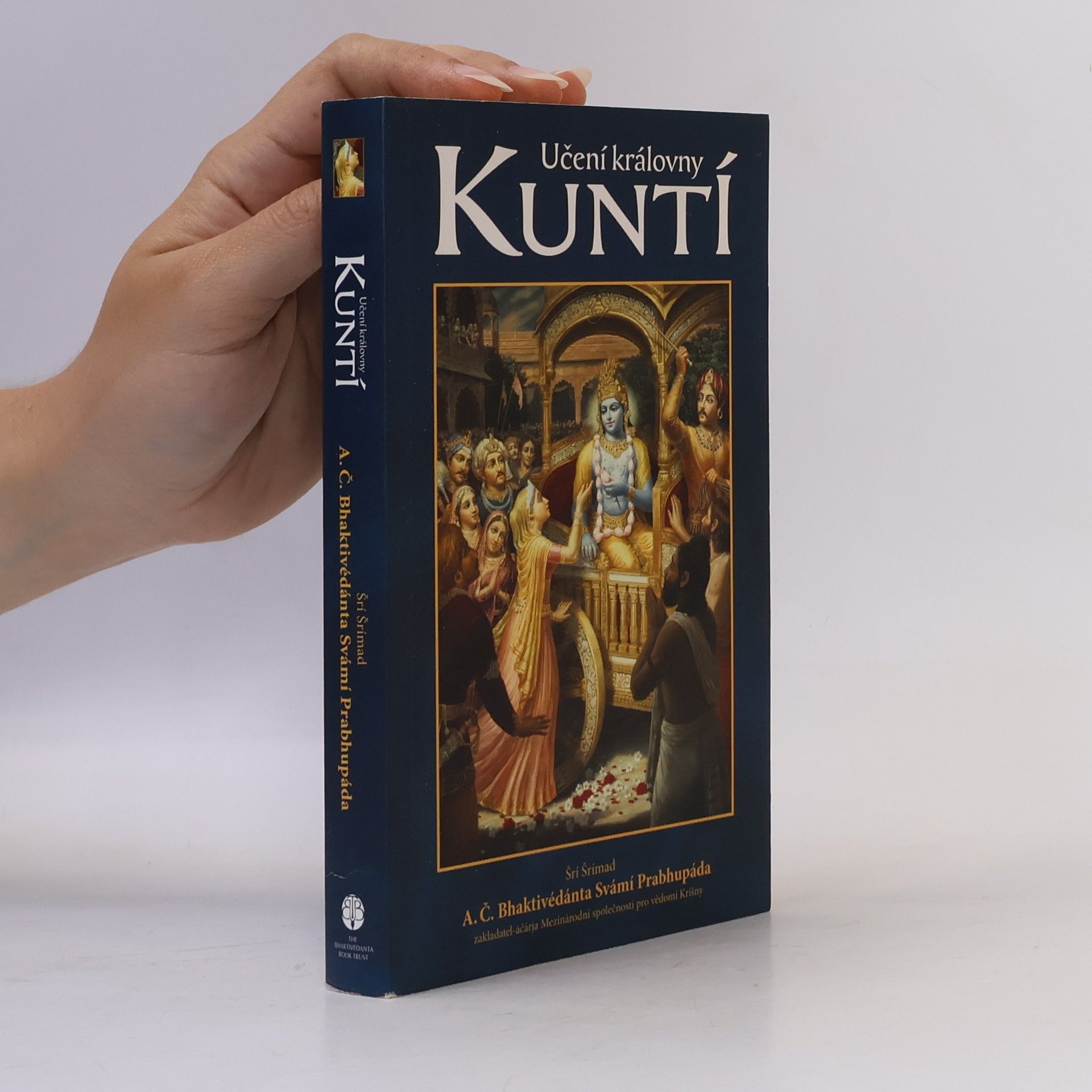 Šrí Šrímad A. Č. Bhaktivédanta Swami Prabhupáda Učení královny Kuntí