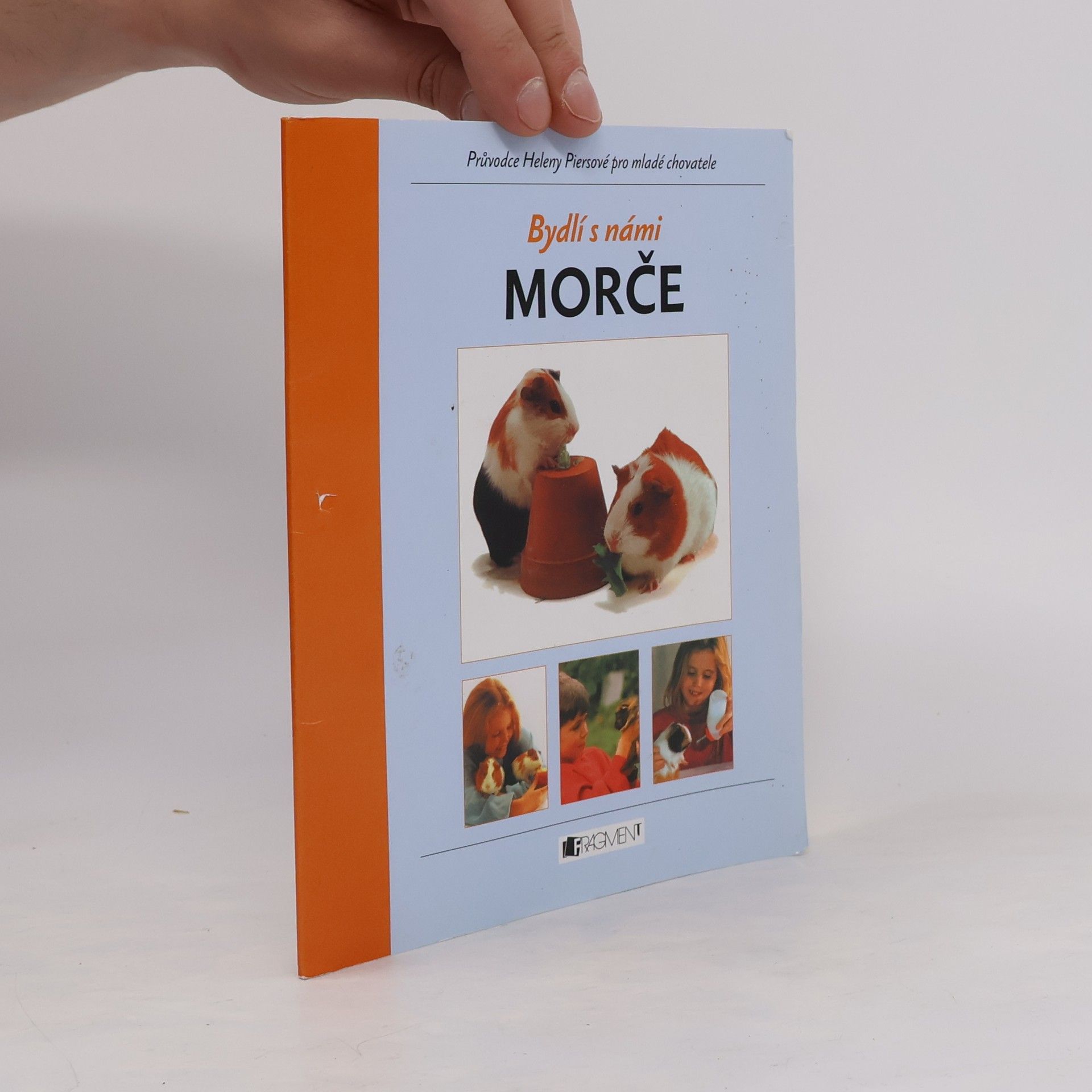Helen Piers Morče : průvodce Heleny Piersové pro mladé chovatele