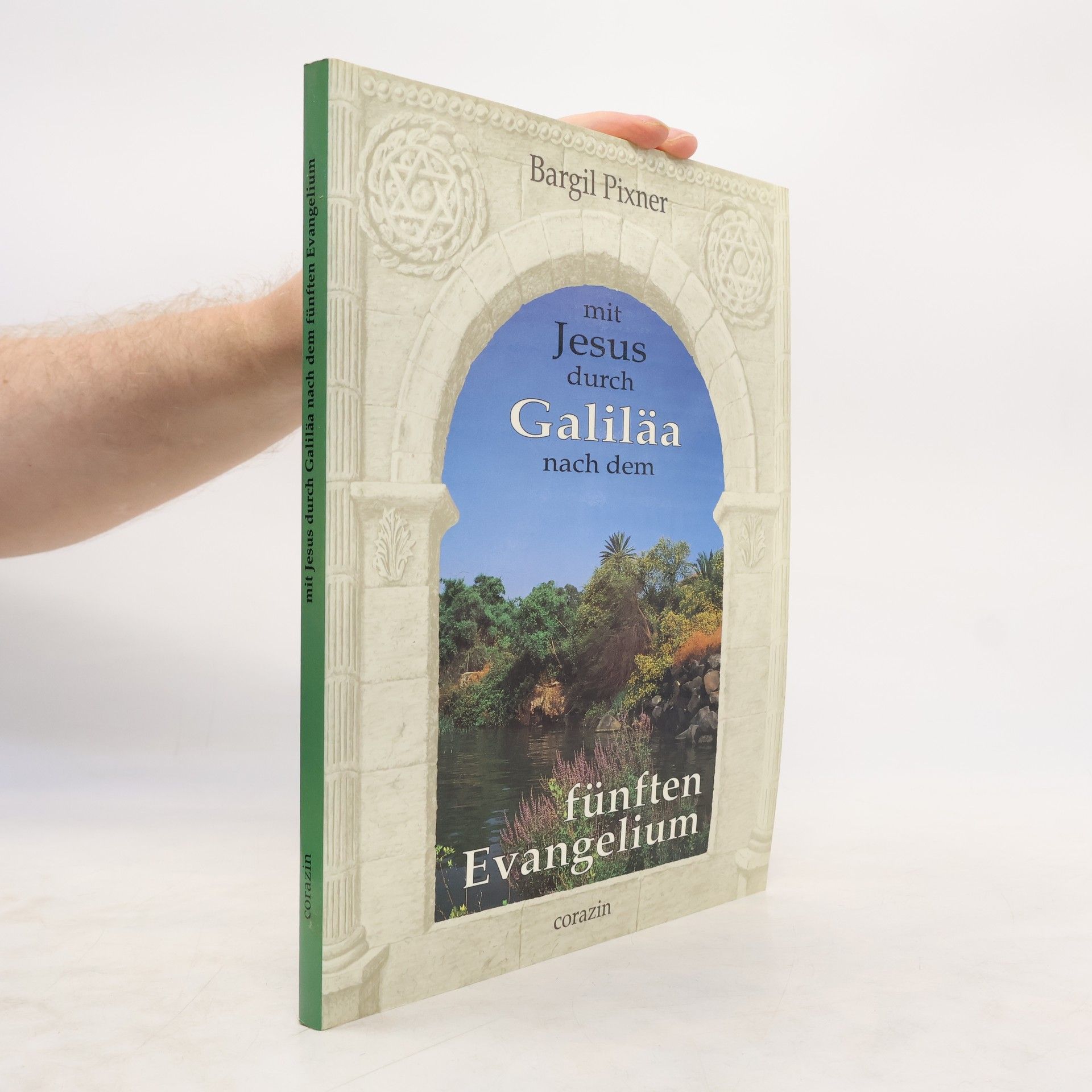 Mit Jesus durch Galiläa nach dem fünften Evangelium