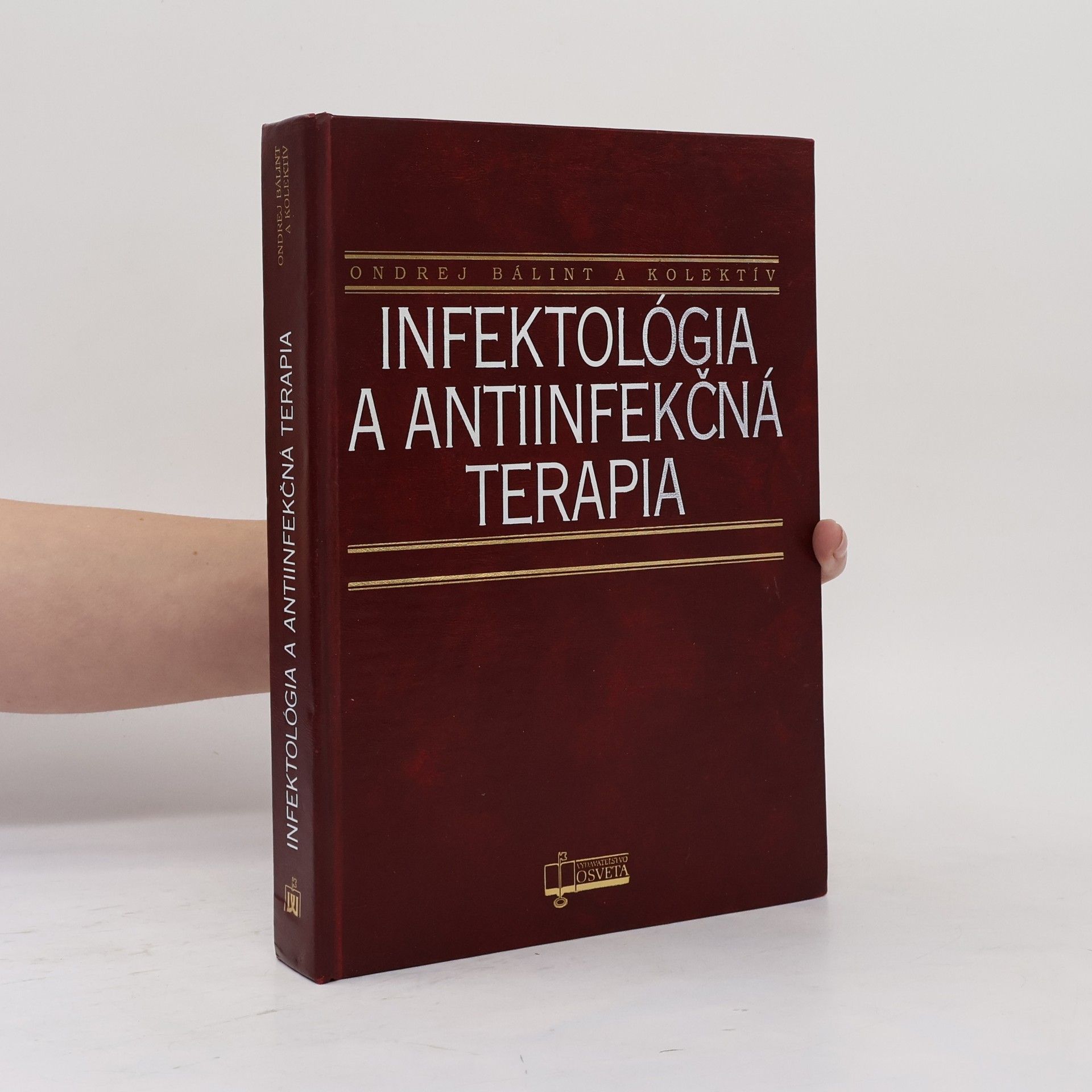 Ondrej Bálint Infektológia a antiinfekčná terapia