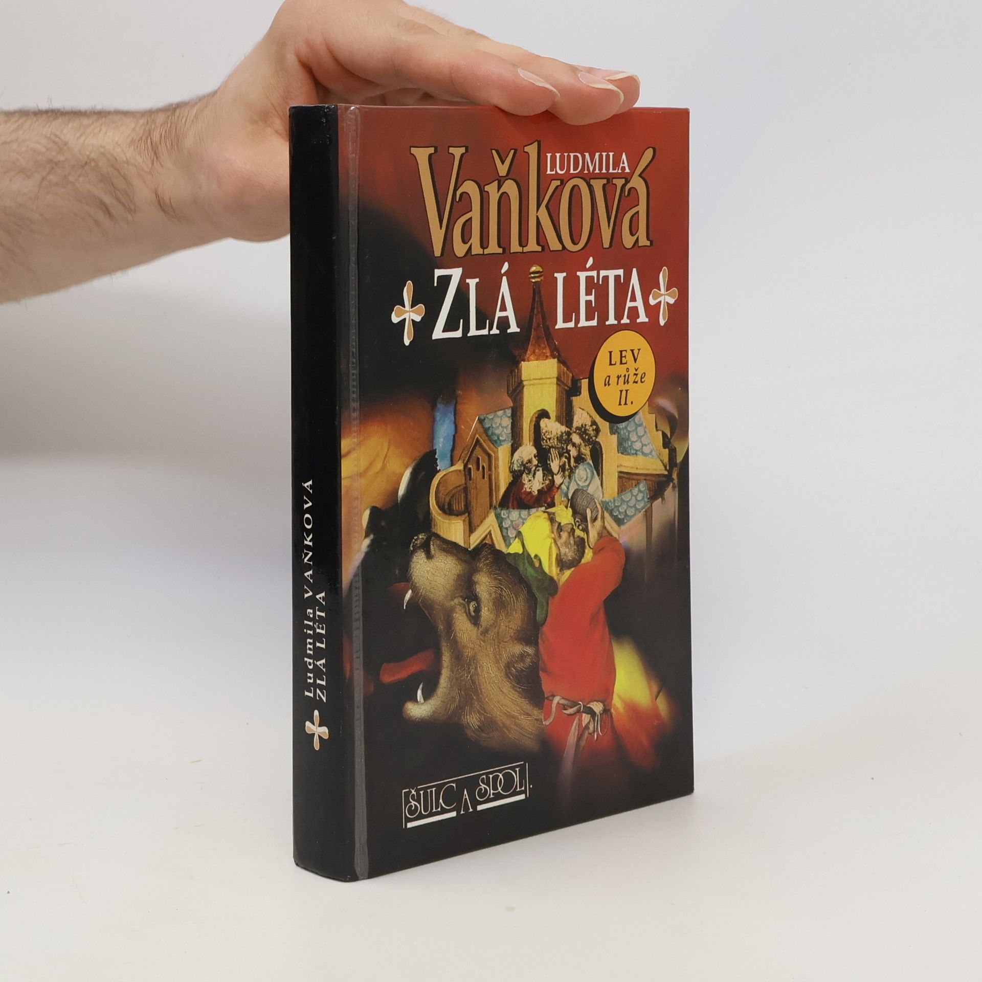 Ludmila Vaňková Zlá léta. Lev a růže II.