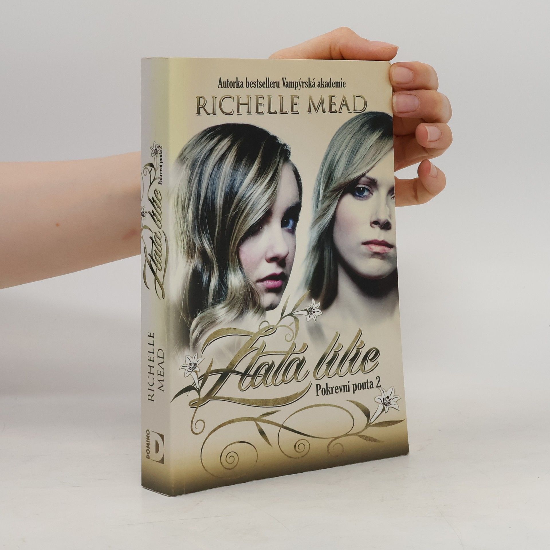 Richelle Mead Pokrevní pouta. 2, Zlatá lilie