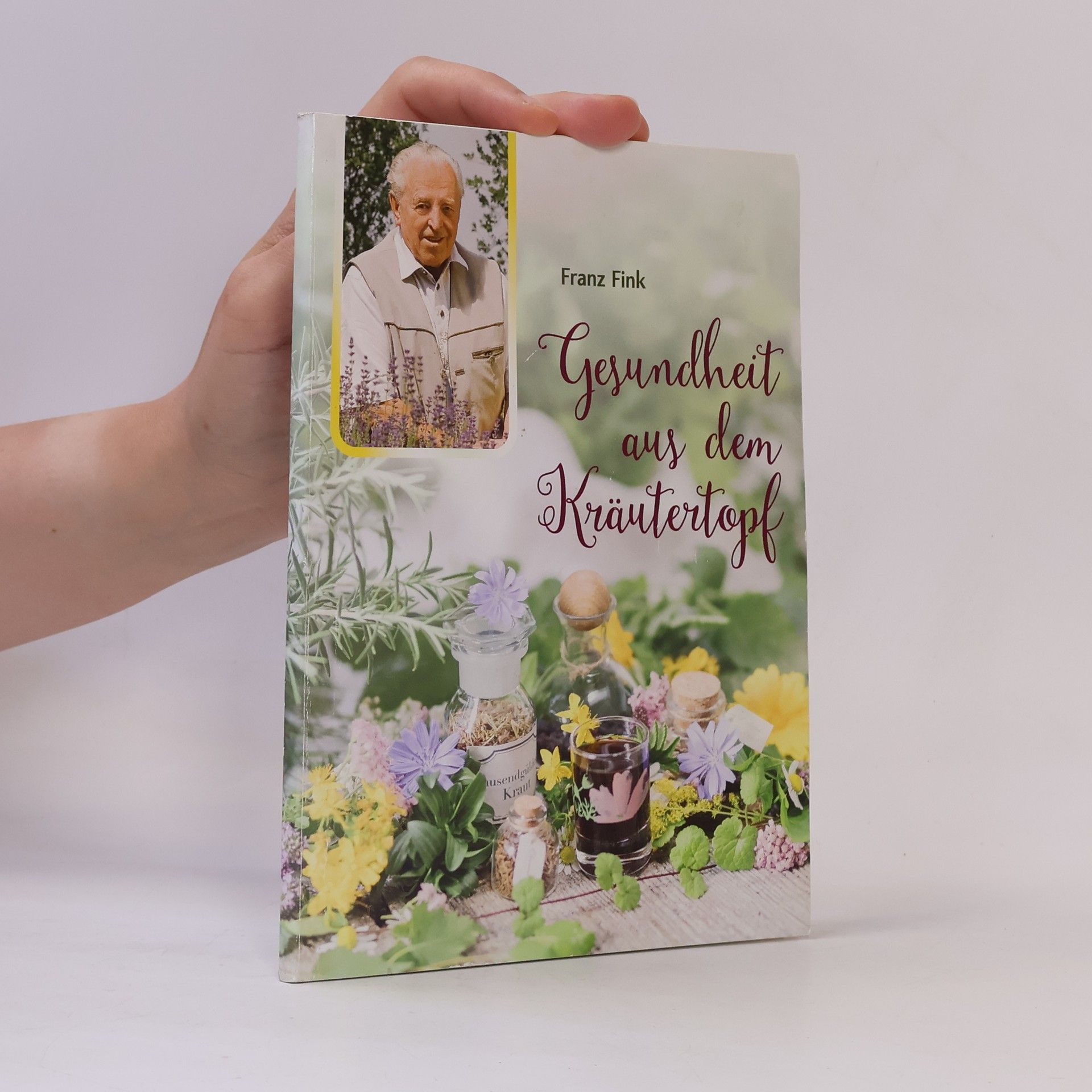Franz Fink Gesundheit aus dem Kräutertopf