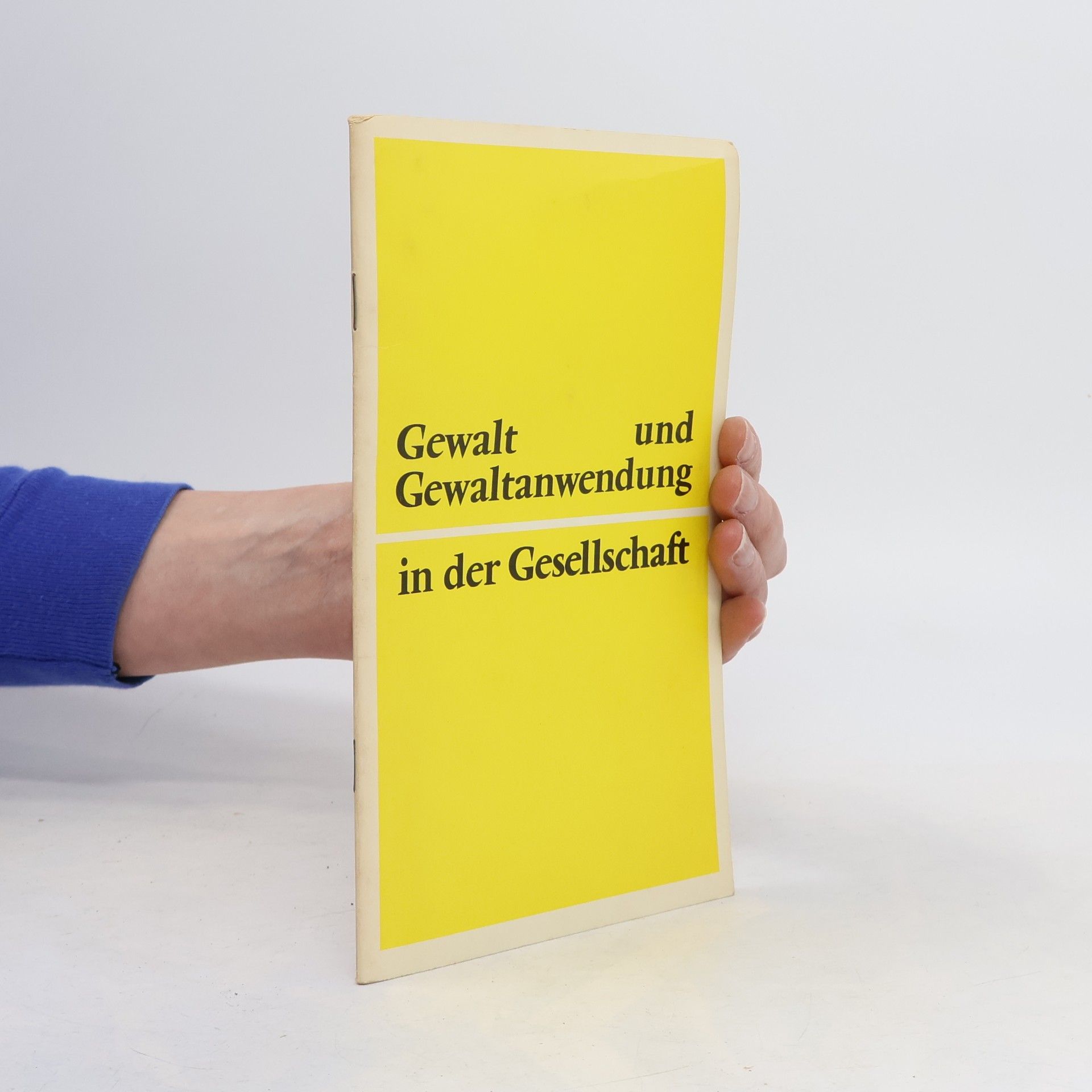 Collectif d'auteurs Gewalt und Gewaltanwendung in der Gesellschaft