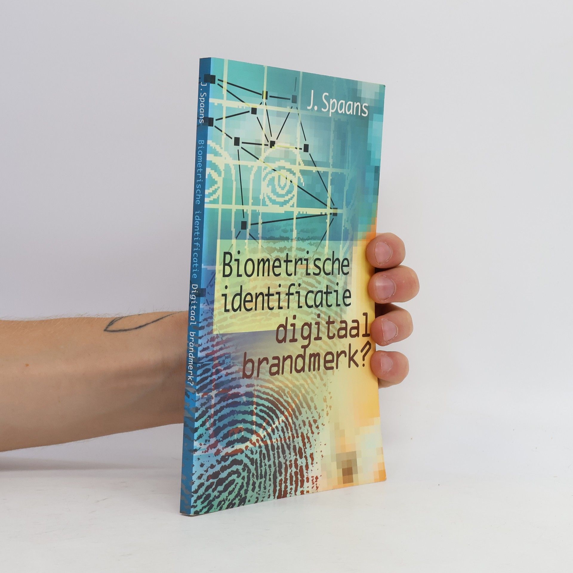 Jaap Spaans Biometrische identificatie digitaal brandmerk? / druk 1