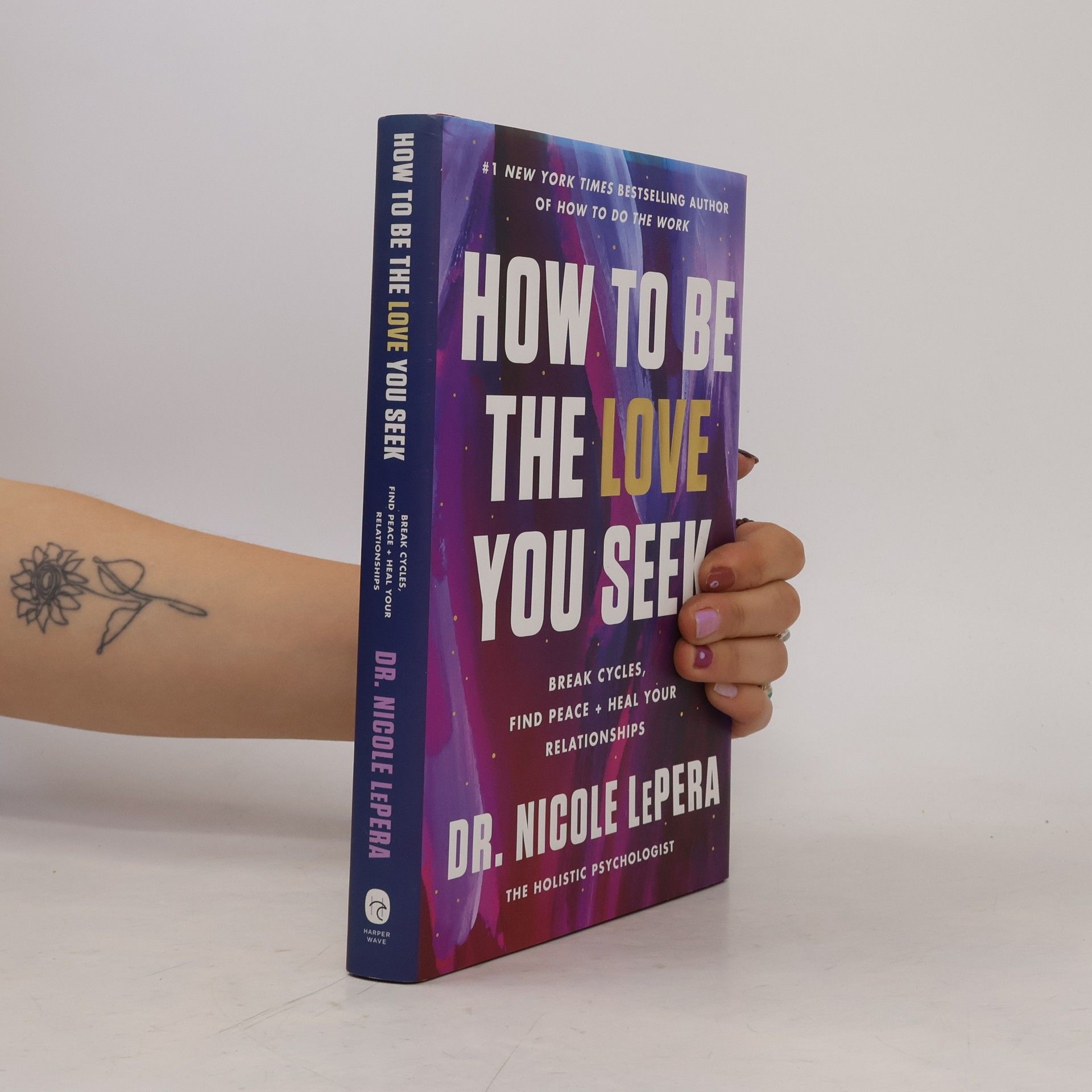 Nicole LePera How to Be the Love You Seek