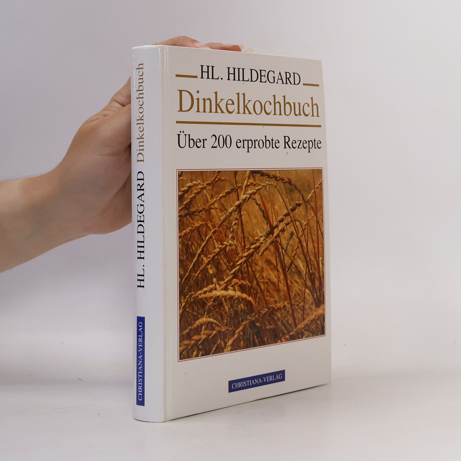 Hildegard von Bingen Dinkelkochbuch