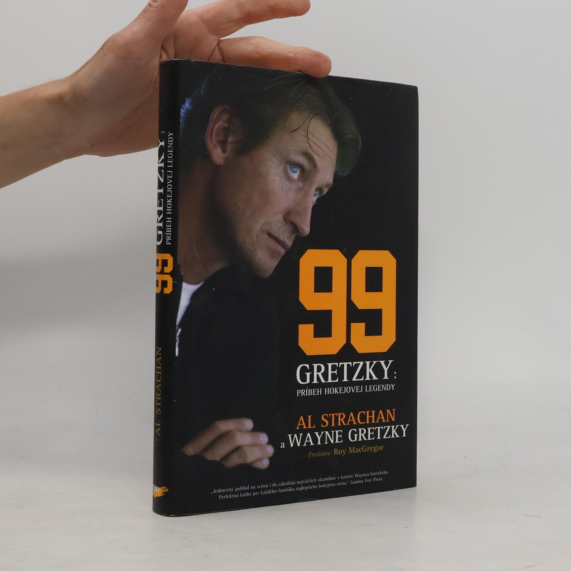 Al Strachan 99 Gretzky: Príbeh hokejovej legendy