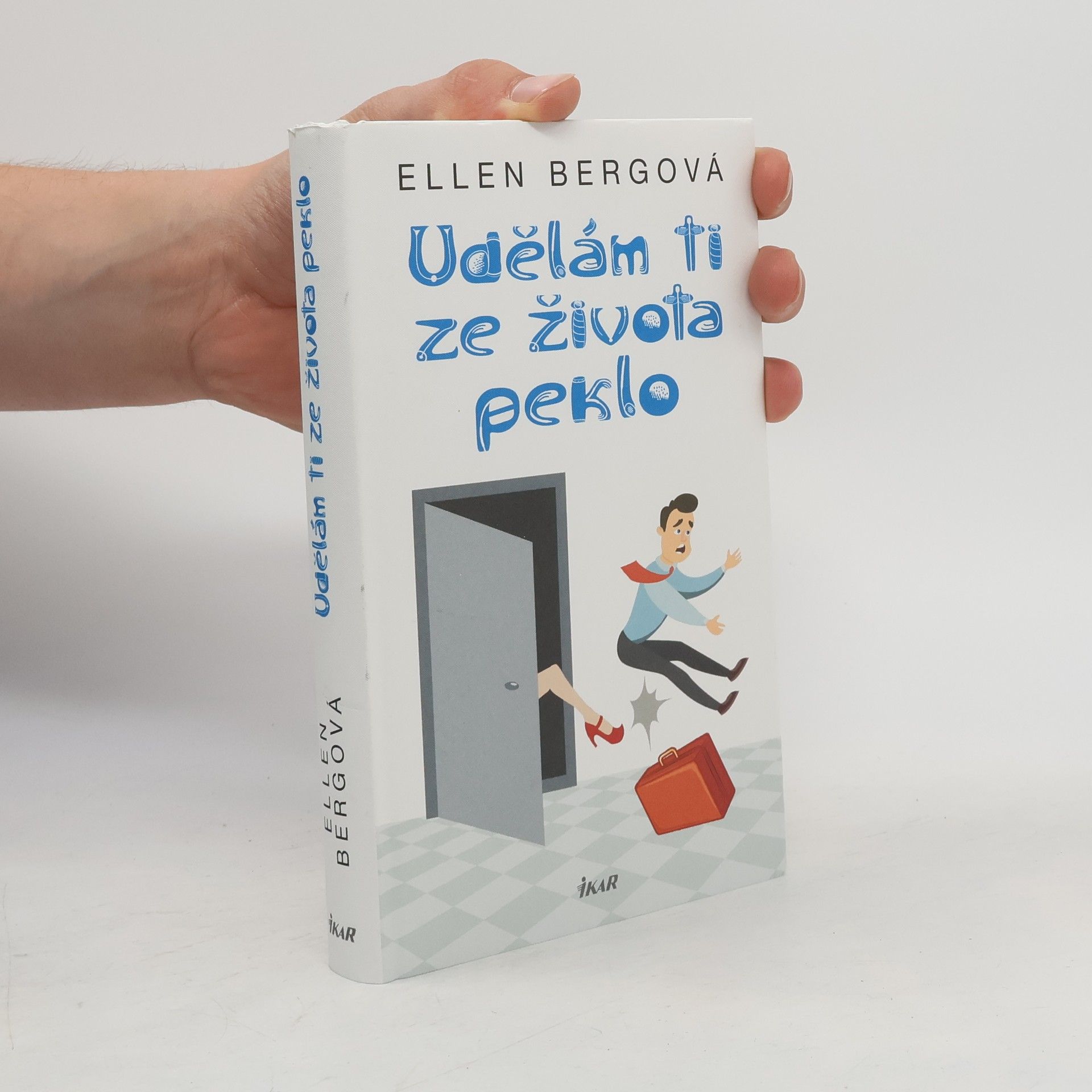 Ellen Berg Udělám ti ze života peklo
