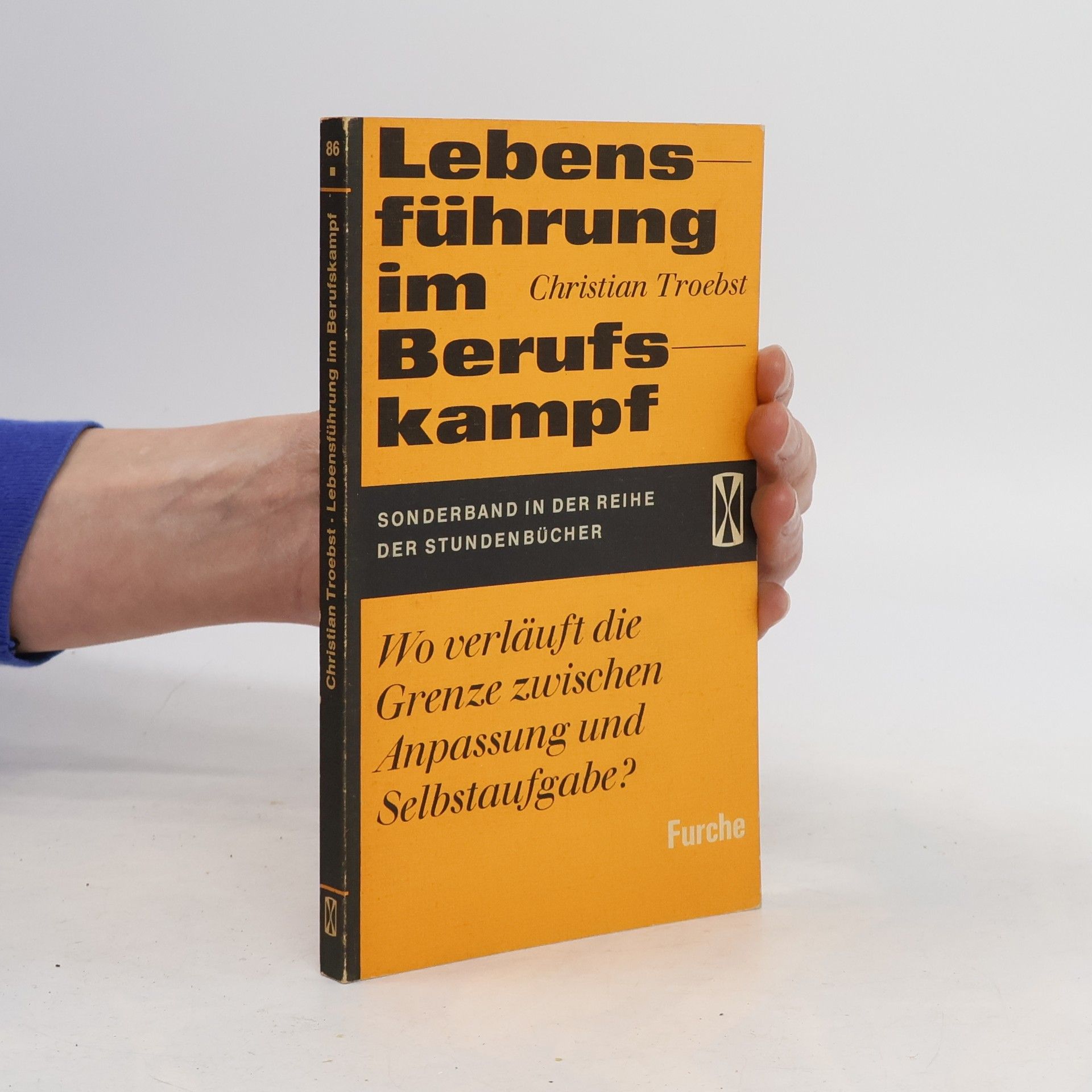 Christian Troebst Lebensführung im Berufskampf