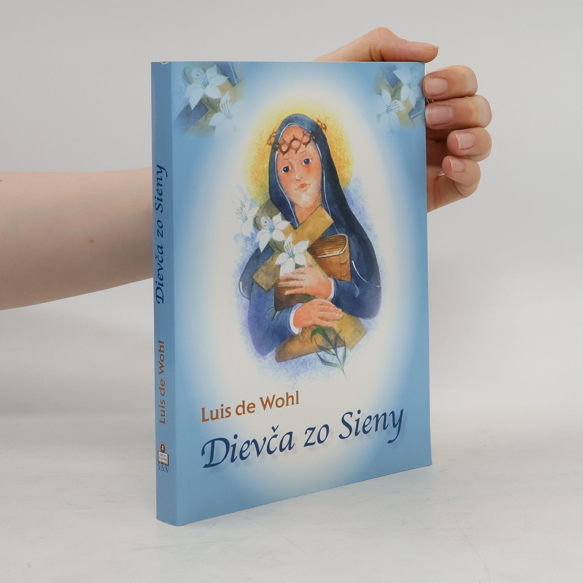 Louis de Wohl Dievča zo Sieny