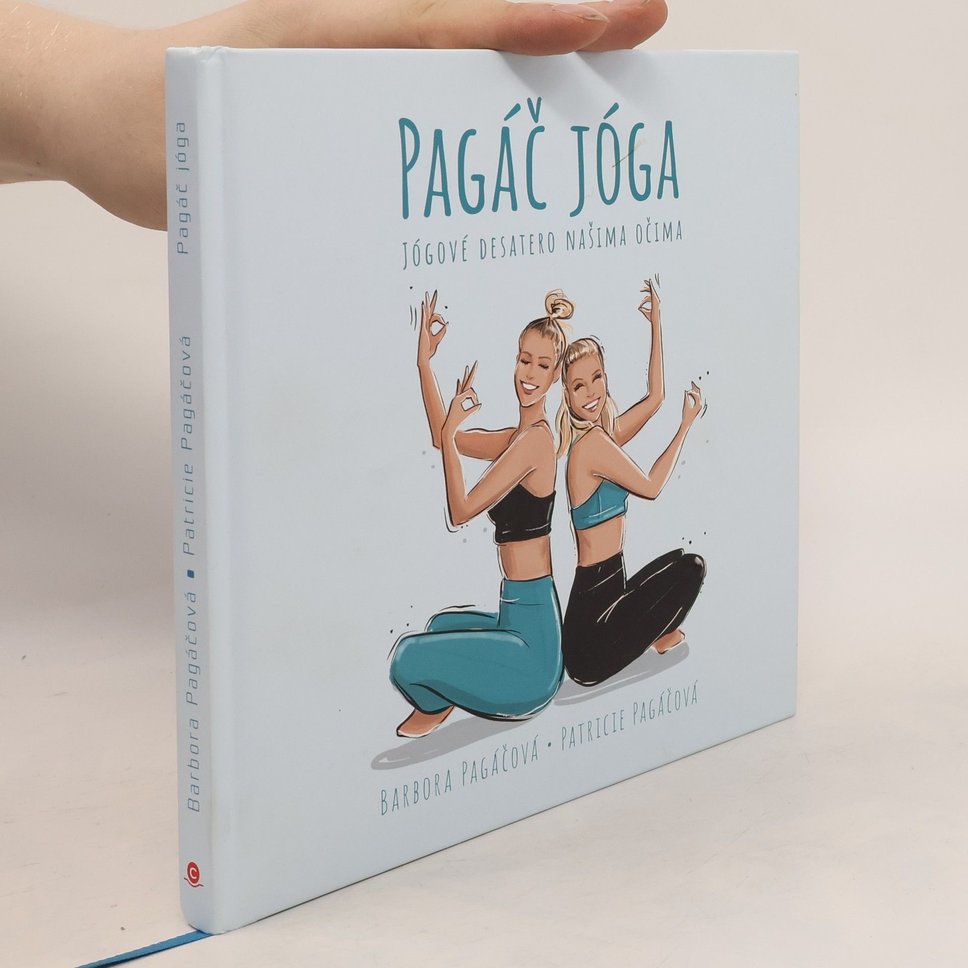 Barbora Pagáčová Pagáč jóga - Jógové desatero našima očima