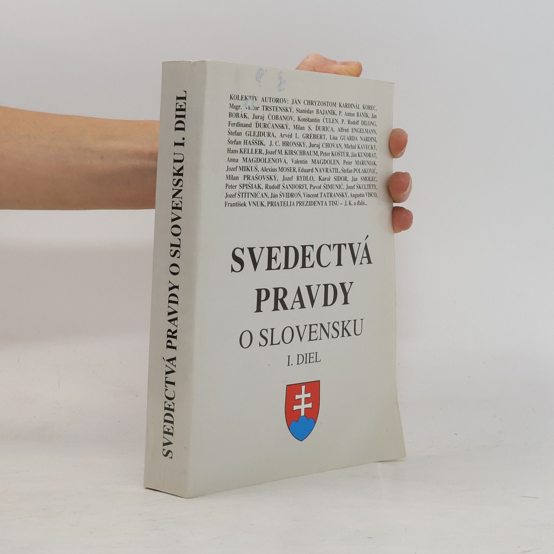 Various authors Svedectvá pravdy o Slovensku I.diel