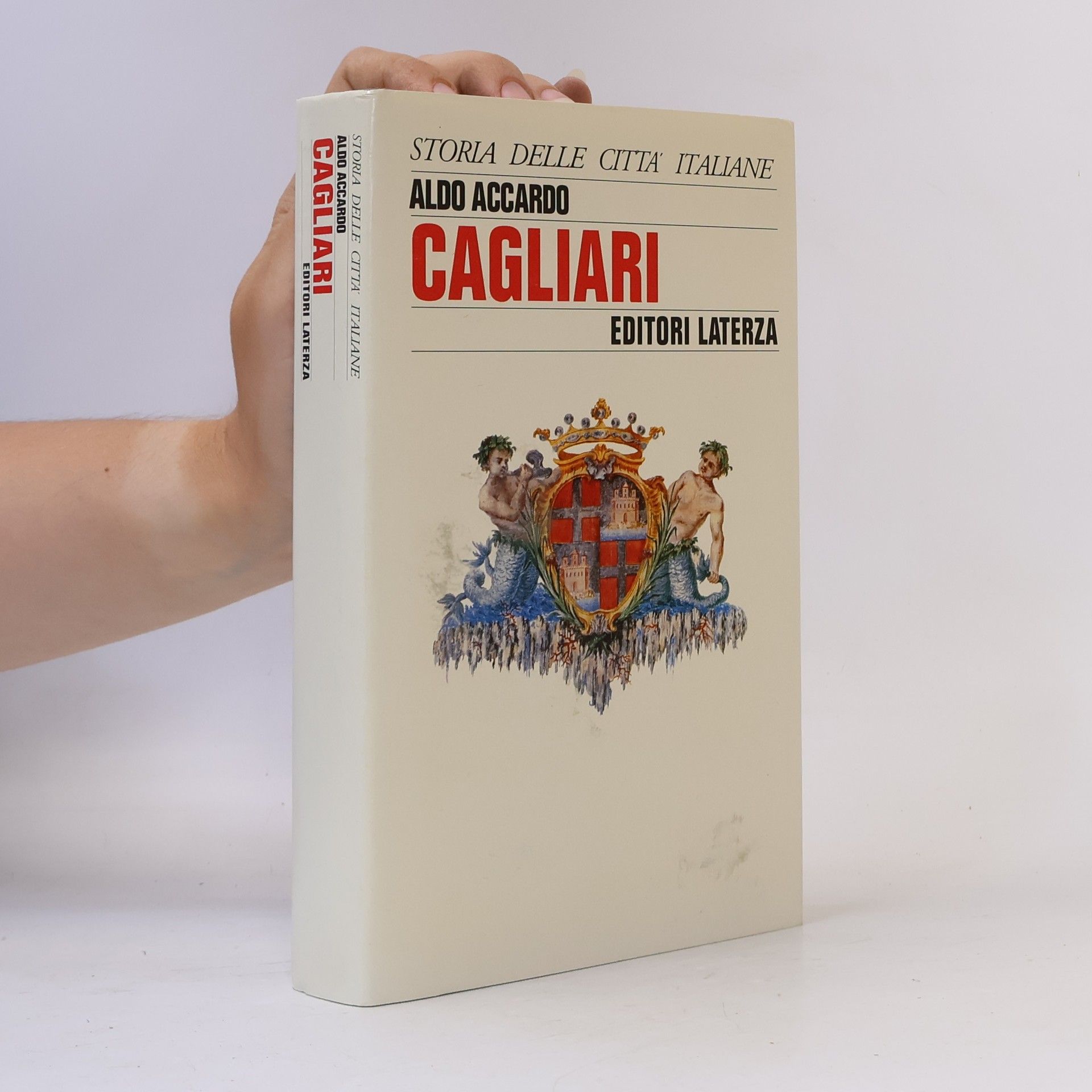 Aldo Accardo Storia delle Città Italiane: Cagliari