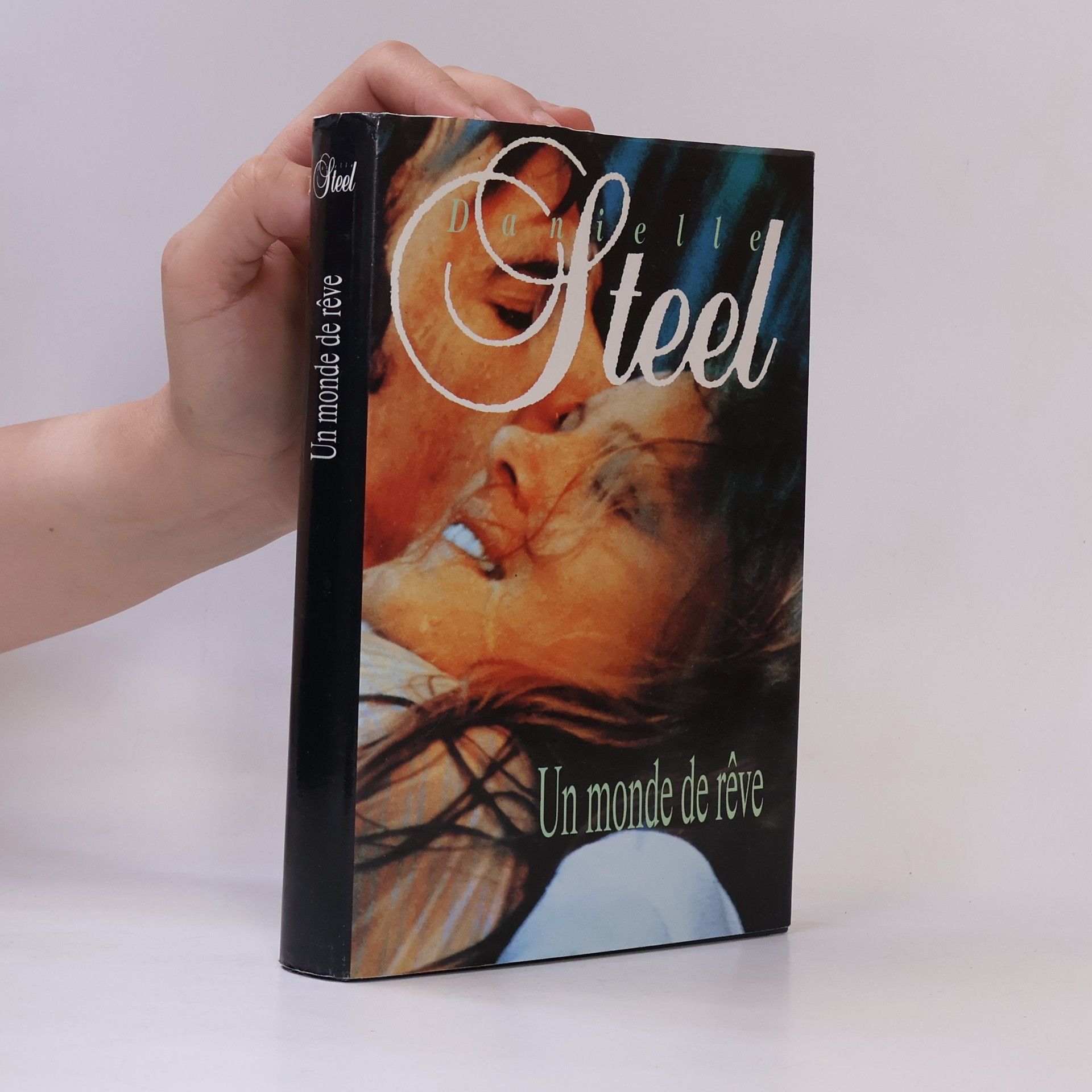 Danielle Steel Un monde de rêve