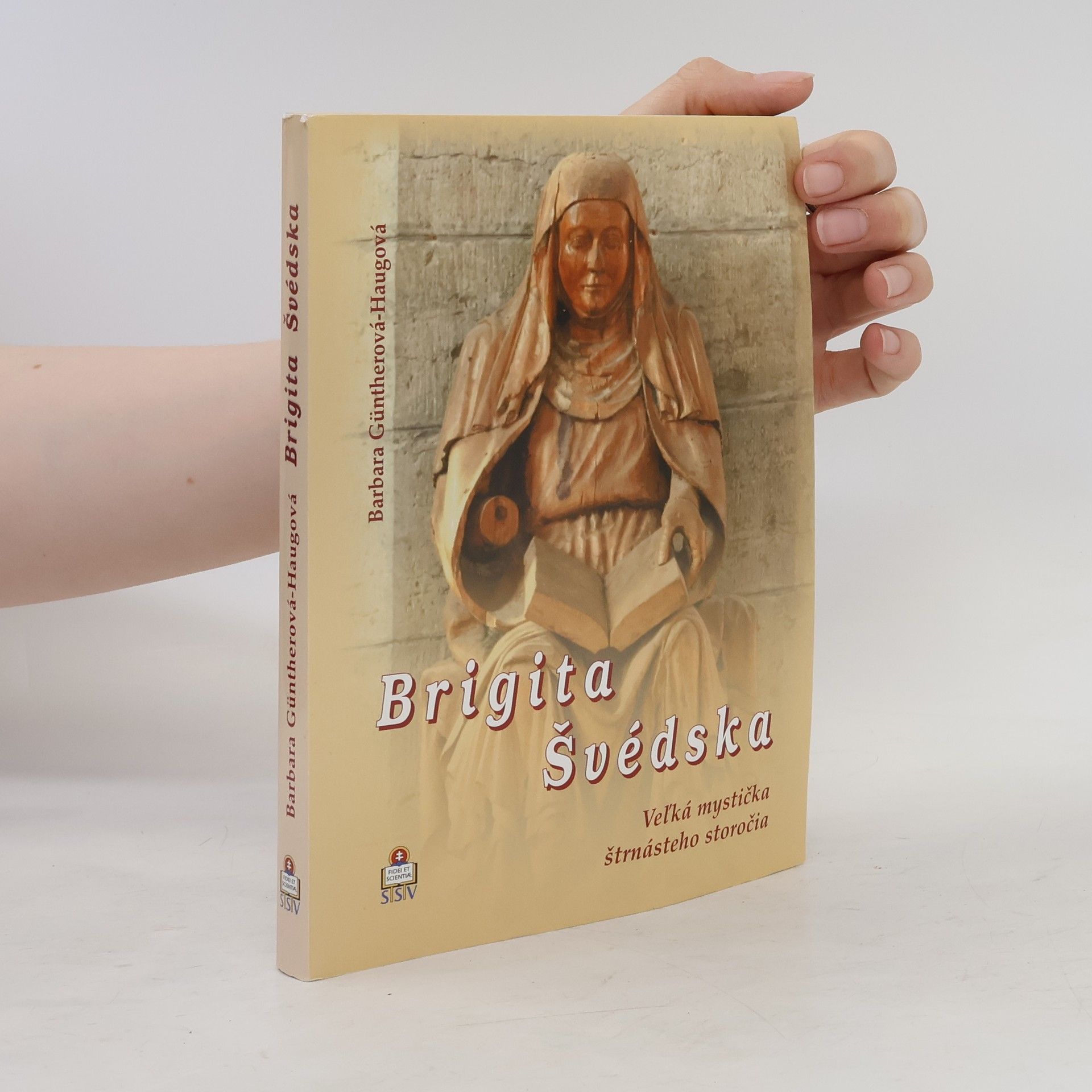 Barbara Günther-Haug Brigita Švédska: Veľká mystička 14. storočia