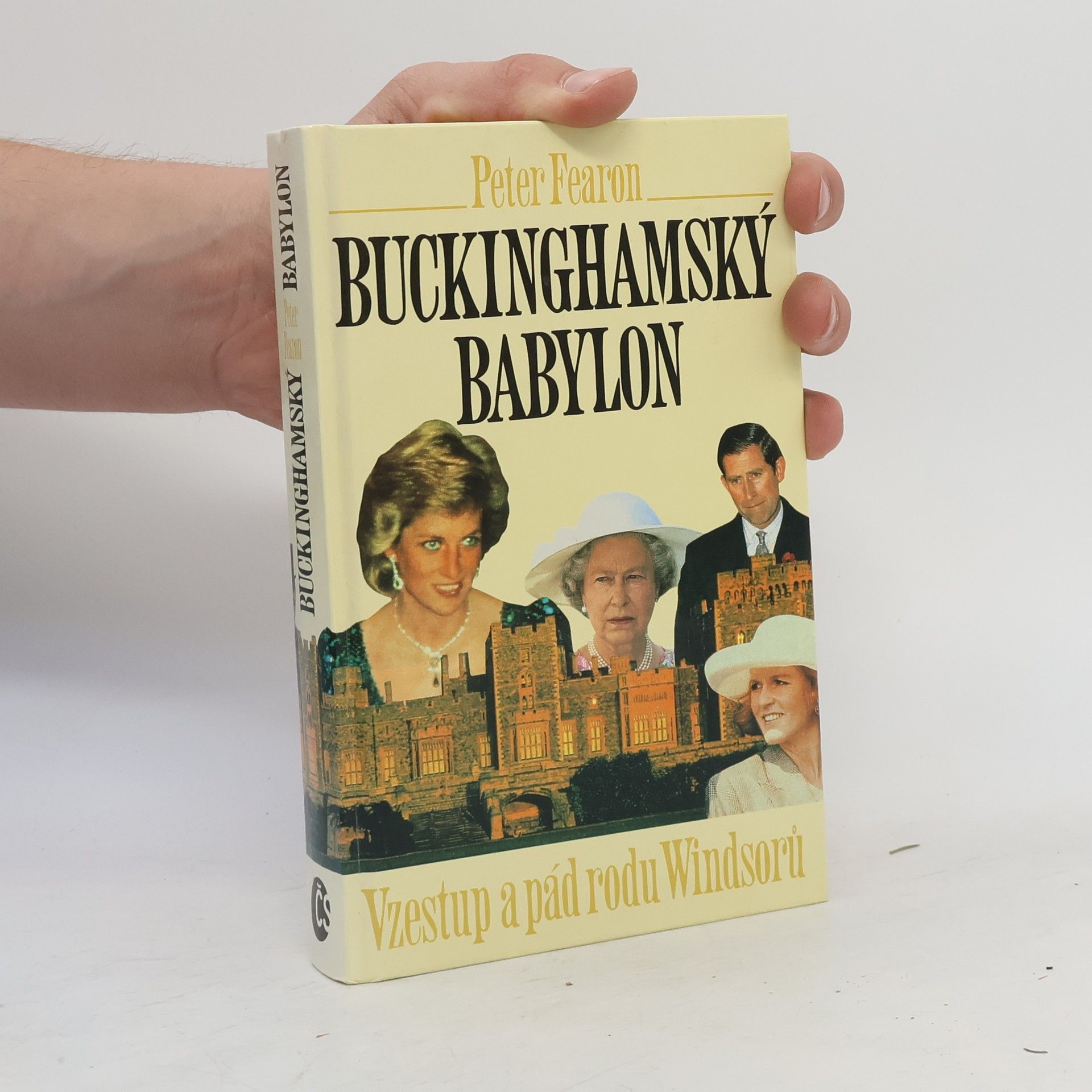 Peter Fearon Buckinghamský babylon. Vzestup a pád rodu Windsorů