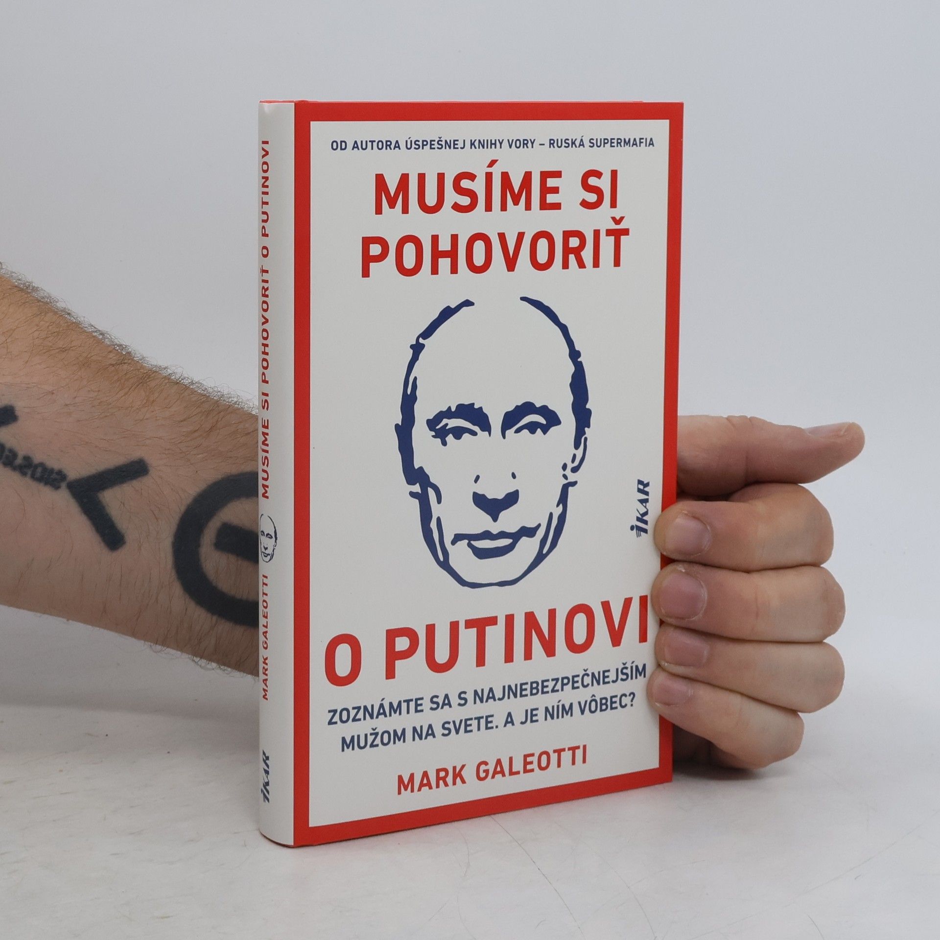 Mark Galeotti Musíme si pohovoriť o Putinovi