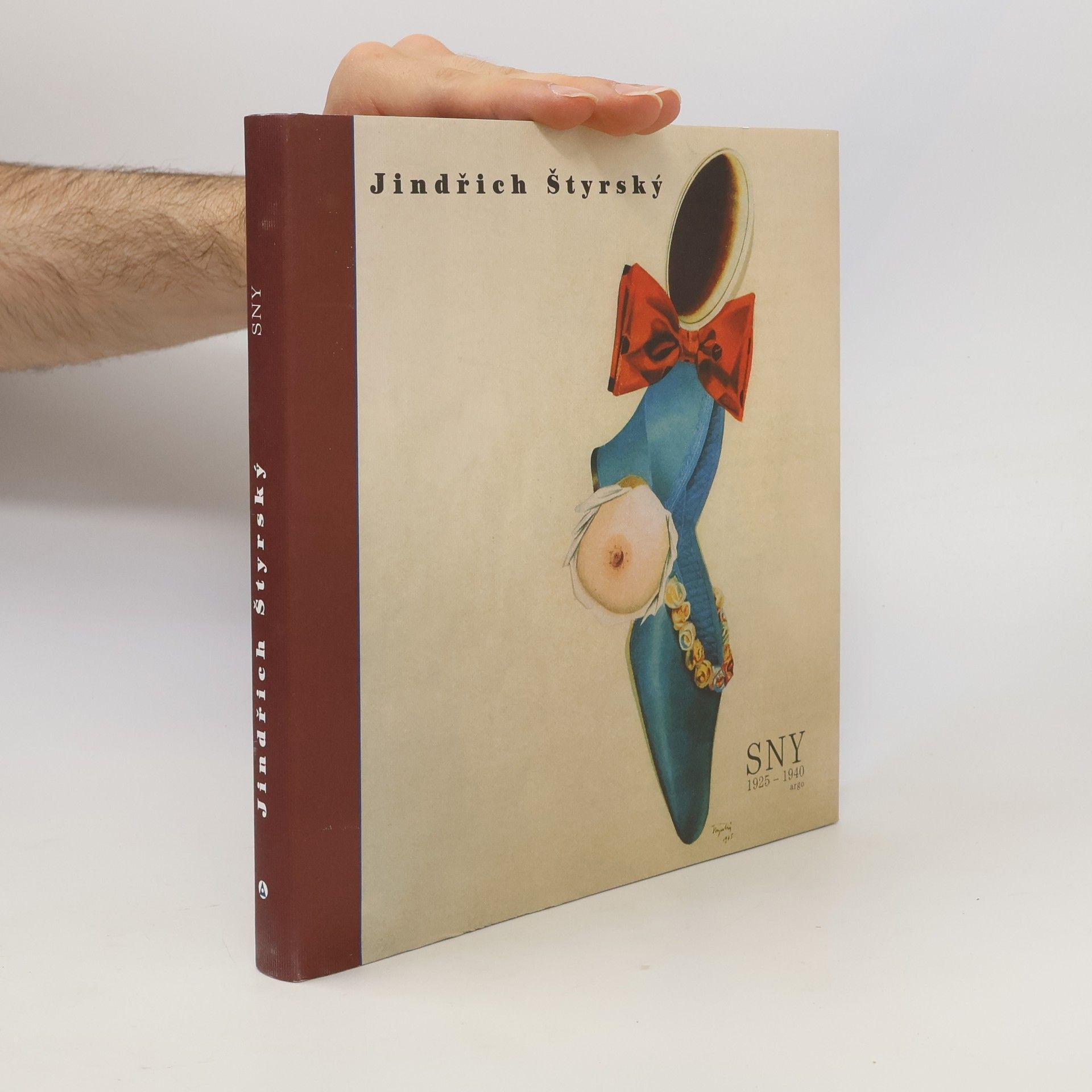 Jindřich Štyrský Sny 1925-1940. Zrození díla ze zdrojů psychických modelů polospánku, prostřednictvím věrných ilustrací snových objektů a autentických záznamů snů
