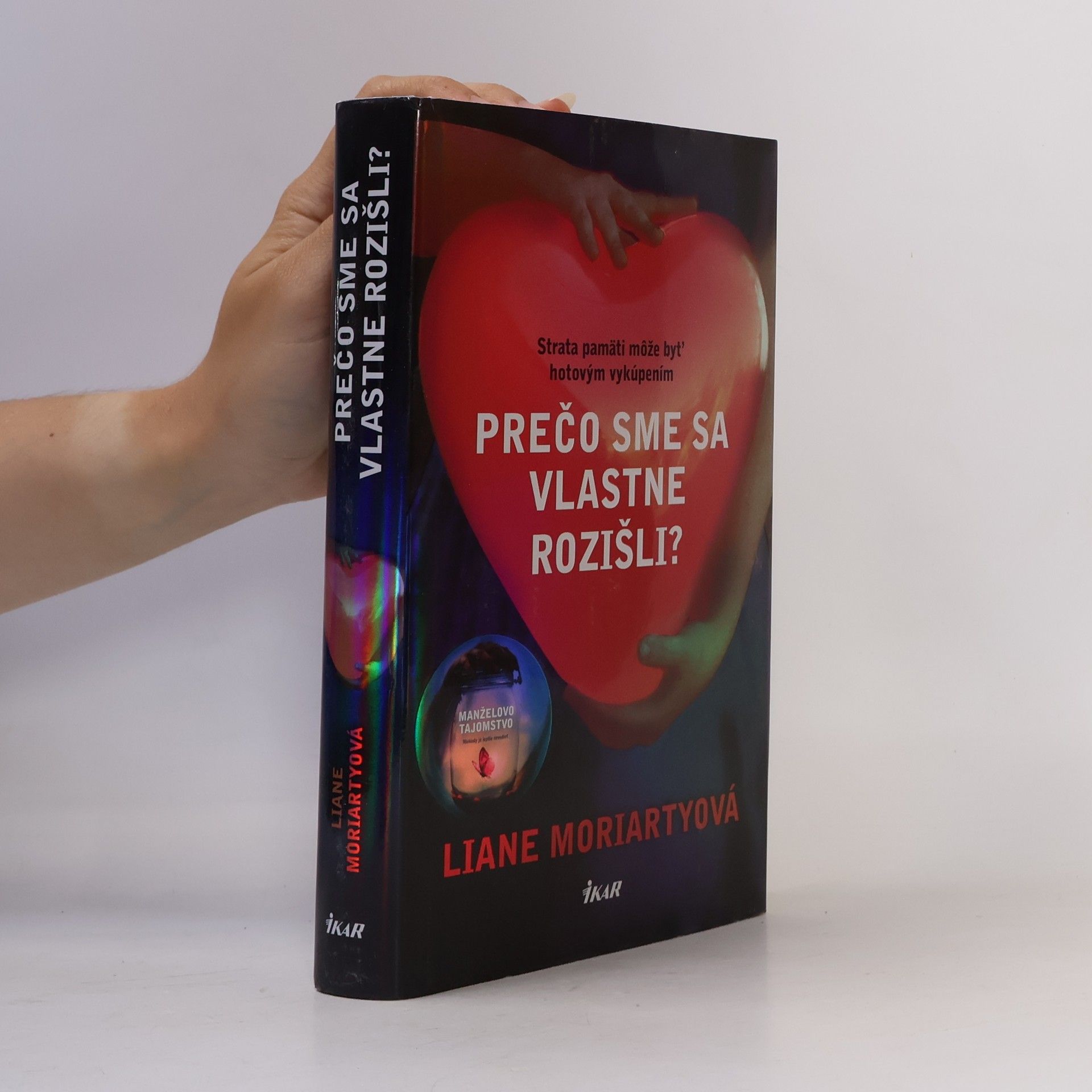 Liane Moriarty Prečo sme sa vlastne rozišli?