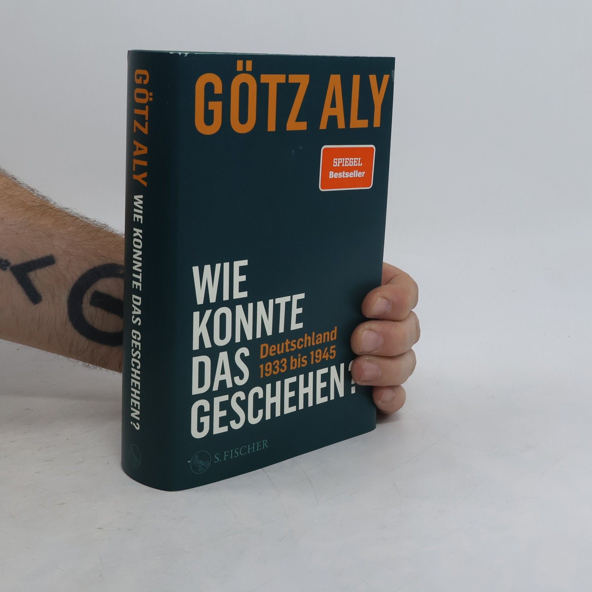 Götz Aly Wie konnte das geschehen? Deutschland 1933 bis 1945