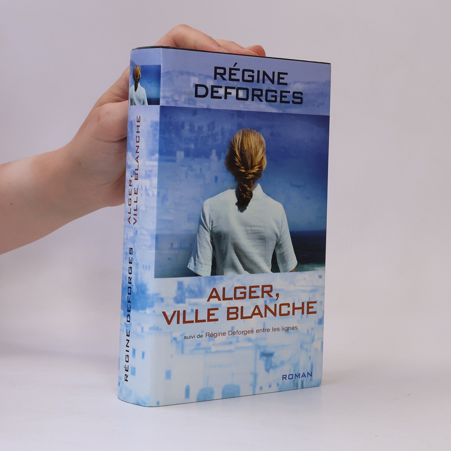 Régine Deforges Alger, ville blanche
